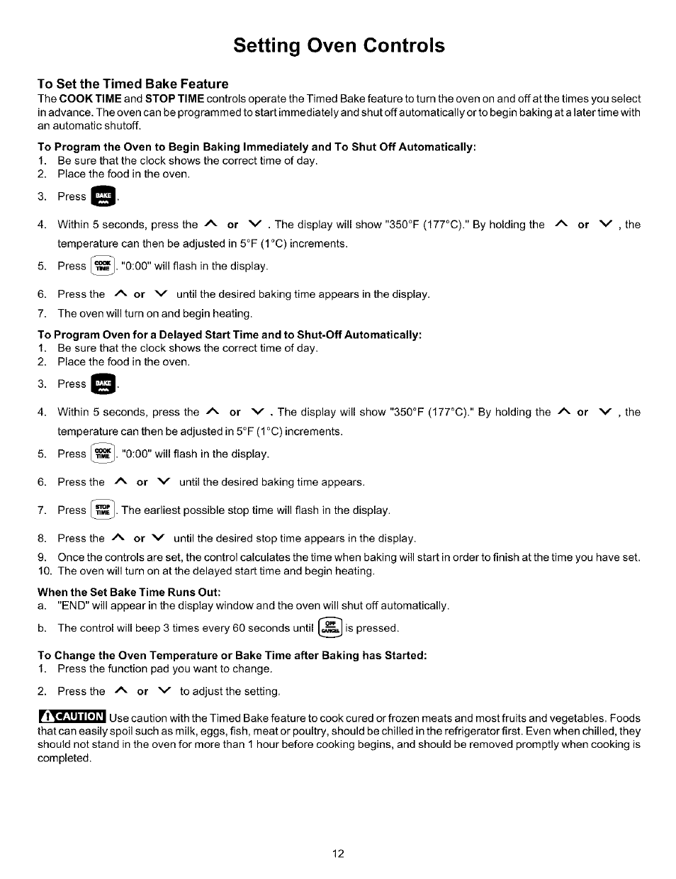 To set the timed bake feature, When the set bake time runs out, Setting oven controls | Kenmore 970-334421 User Manual | Page 12 / 22