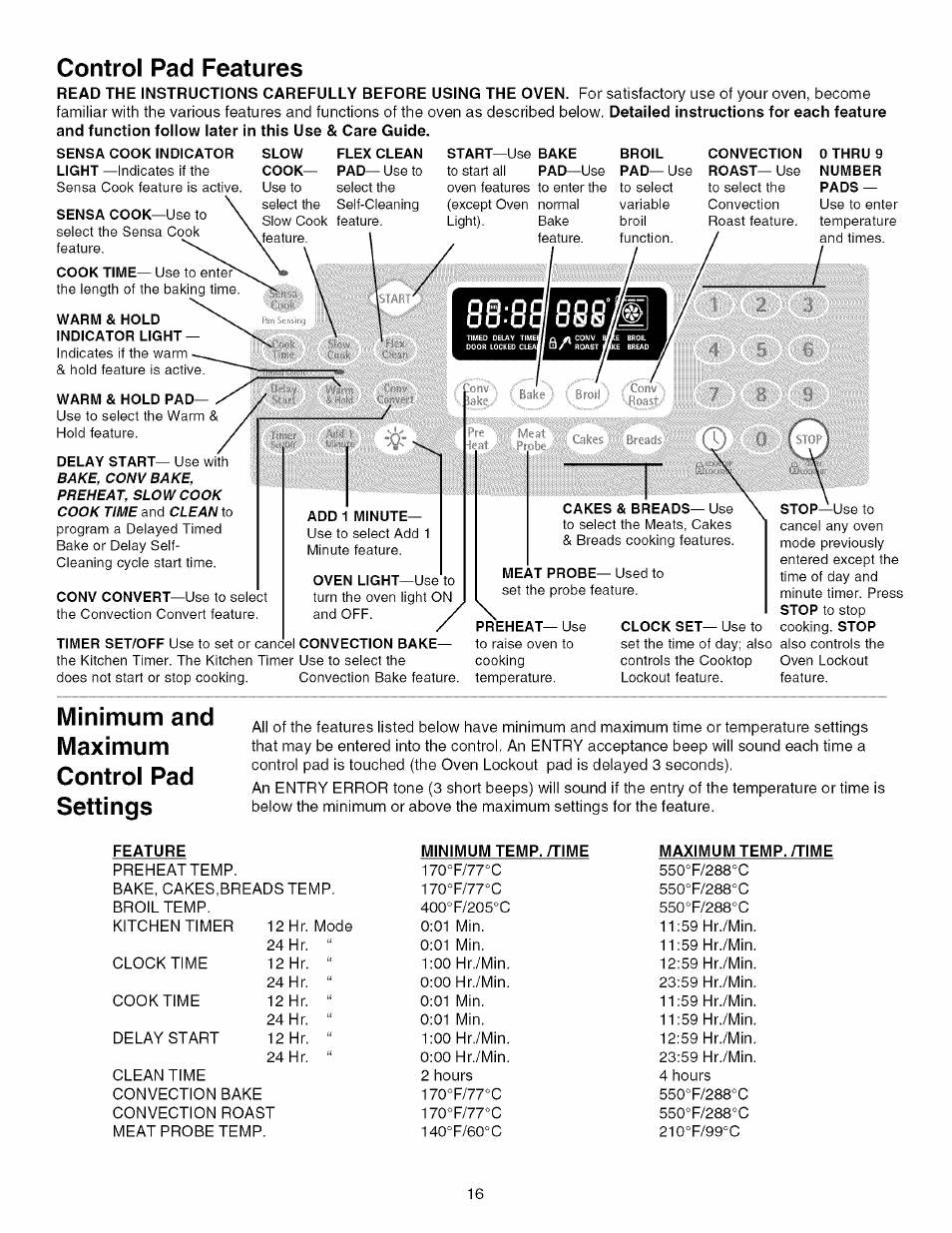 Feature, Minimum temp. /time, Maximum temp./time | Control pad features, Minimum and maximum control pad settings | Kenmore 790.4672 User Manual | Page 16 / 48