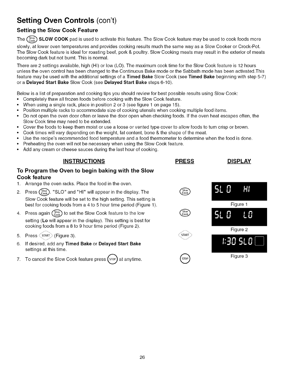 Setting the slow cook feature, Instructions, Press | Display, Setting oven controls (con’t) | Kenmore 790.4672 User Manual | Page 26 / 48