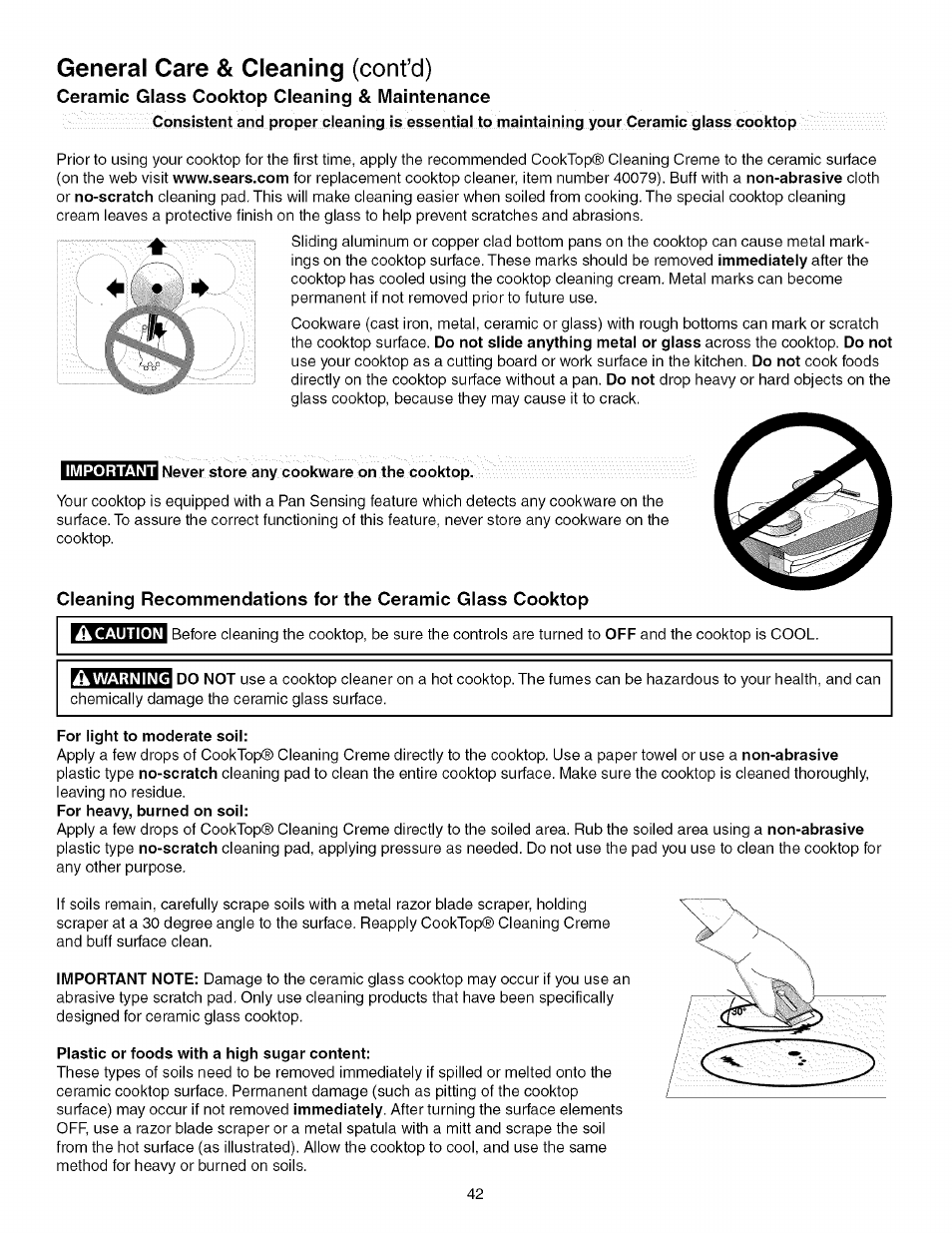 General care & cleaning (cont’d), Ceramic glass cooktop cleaning & maintenance, Never store any cookware on the cooktop | For light to moderate soil, Plastic or foods with a high sugar content | Kenmore 790.4672 User Manual | Page 42 / 48