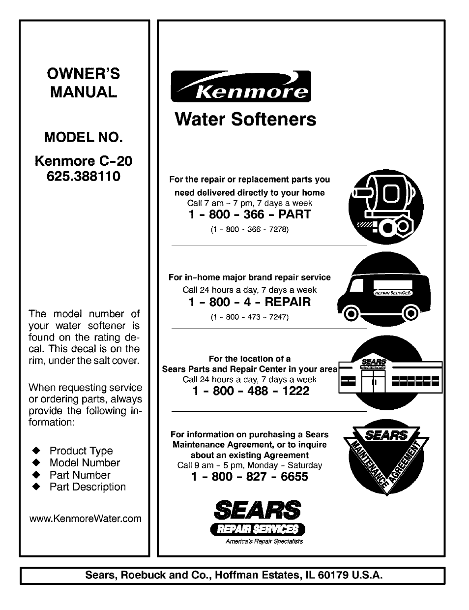 1 - 800 - 366 - part, 1 - 800 - 4 - repair, I ” 800 ” 488 ” "i | Water softeners, Owner’s manual | Kenmore 625.38811 User Manual | Page 32 / 32