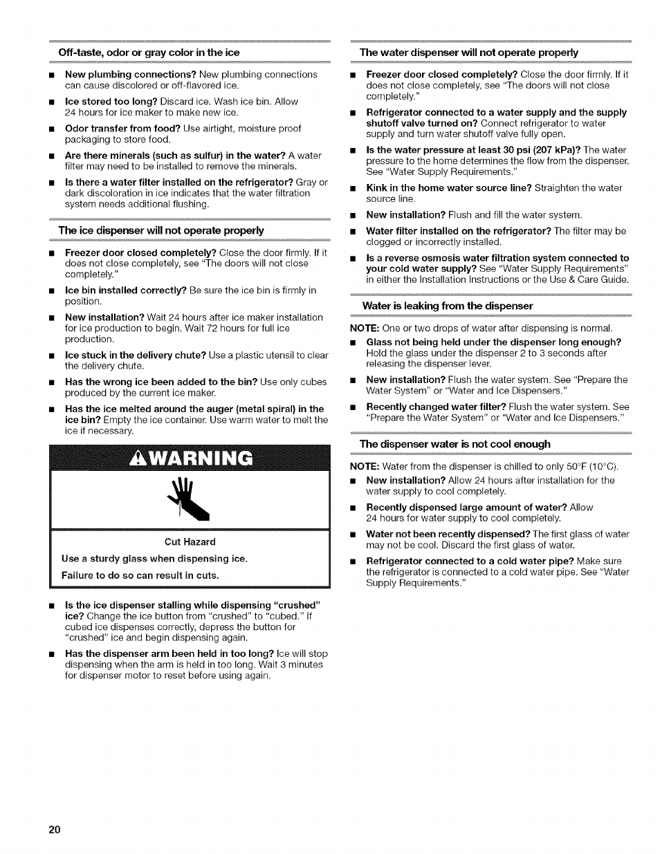 Off-taste, odor or gray color in the ice, The water dispenser will not operate properly, The ice dispenser will not operate properly | Water is leaking from the dispenser, The dispenser water is not cool enough | Kenmore WIOI67097A User Manual | Page 20 / 72