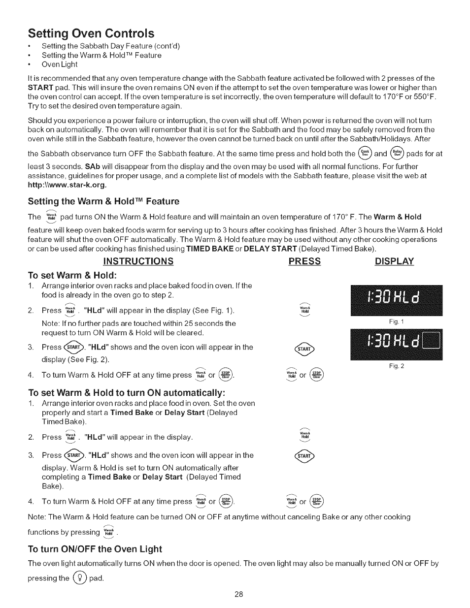 Setting oven controls, Setting the warm & hold™ feature, Instructions to set warm & hold | Press, To set warm & hold to turn on automatically, Display, To turn on/off the oven light, Lu hl | Kenmore 790.9446 User Manual | Page 28 / 42