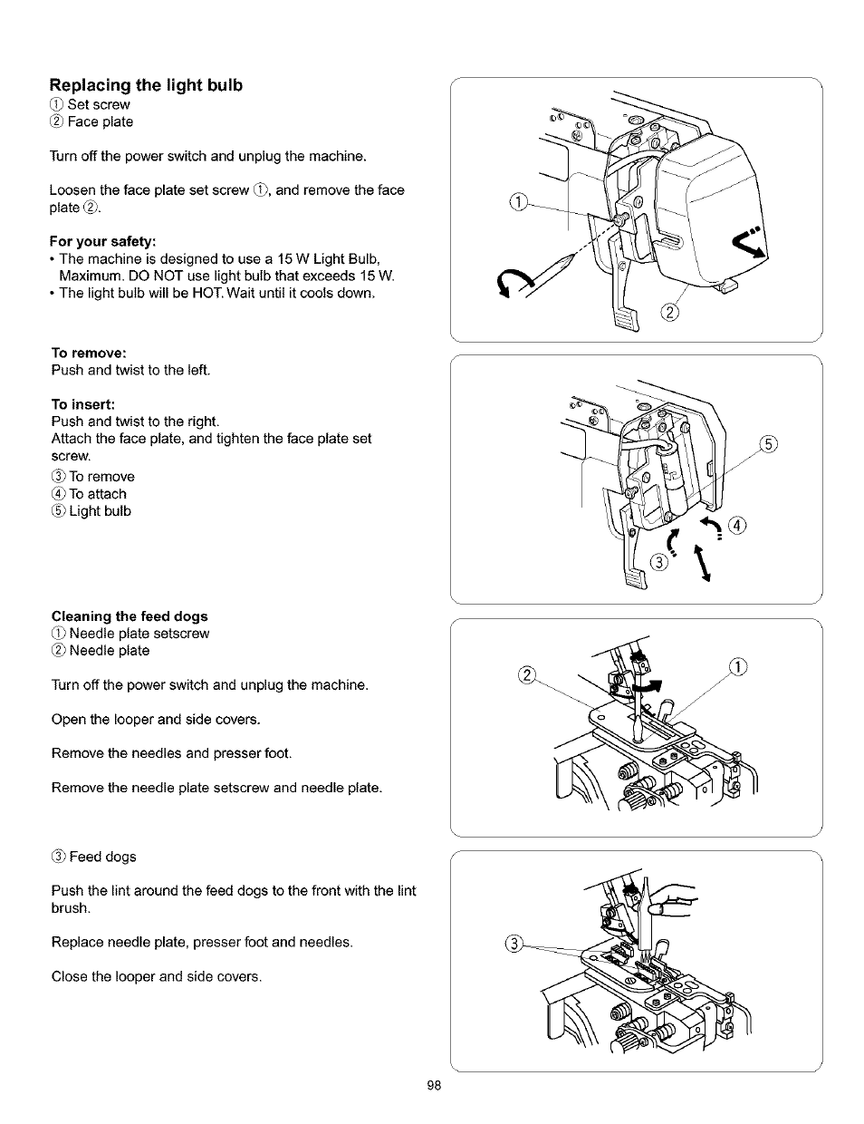 Replacing the light bulb, For your safety, To remove | To insert, Cleaning the feed dogs, Replacing the light bulb for your safety | Kenmore 385.166551 User Manual | Page 106 / 113