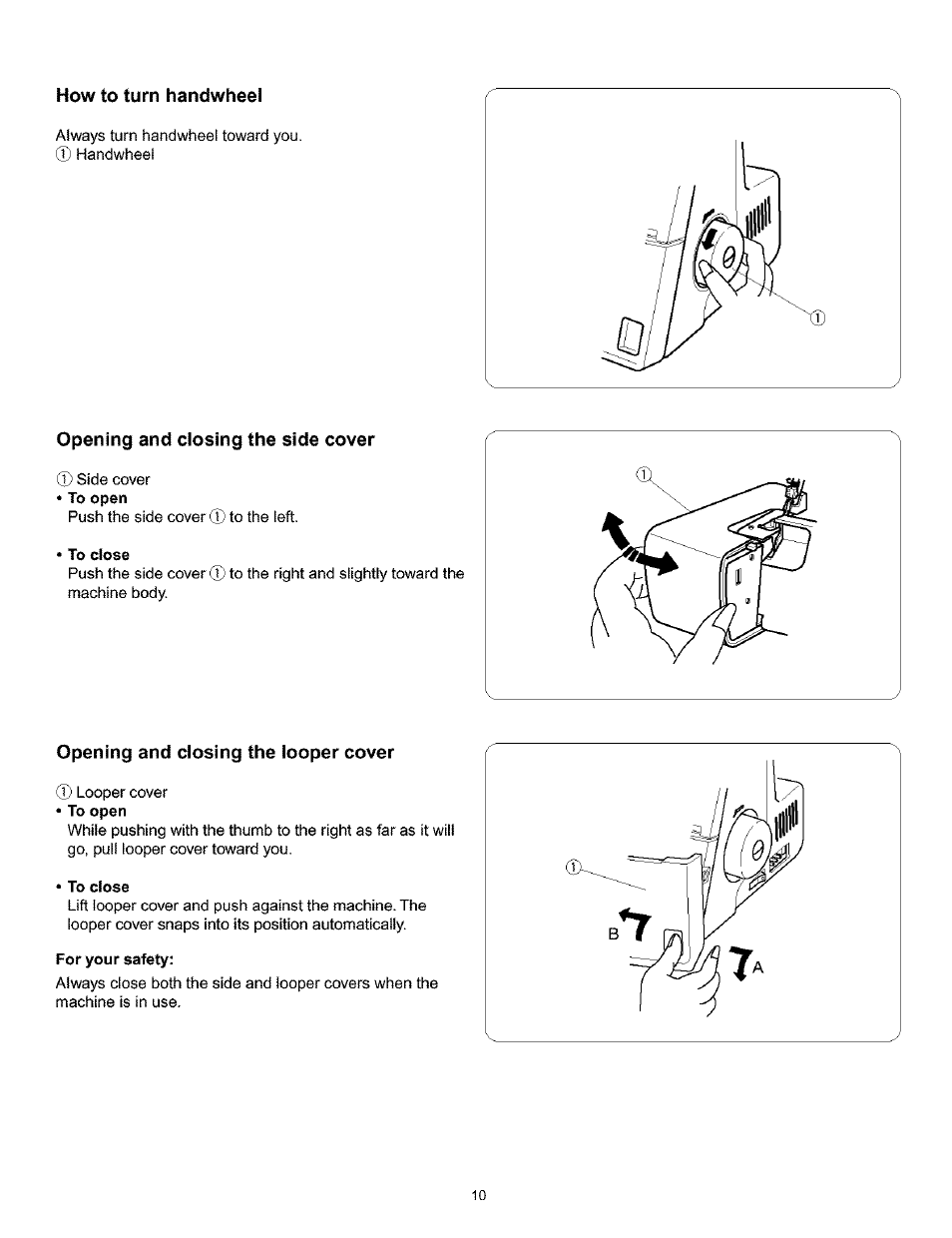 How to turn handwheel, Opening and closing the side cover, To close | Opening and closing the looper cover, For your safety, To close opening and closing the iooper cover, Outsider corners | Kenmore 385.166551 User Manual | Page 18 / 113