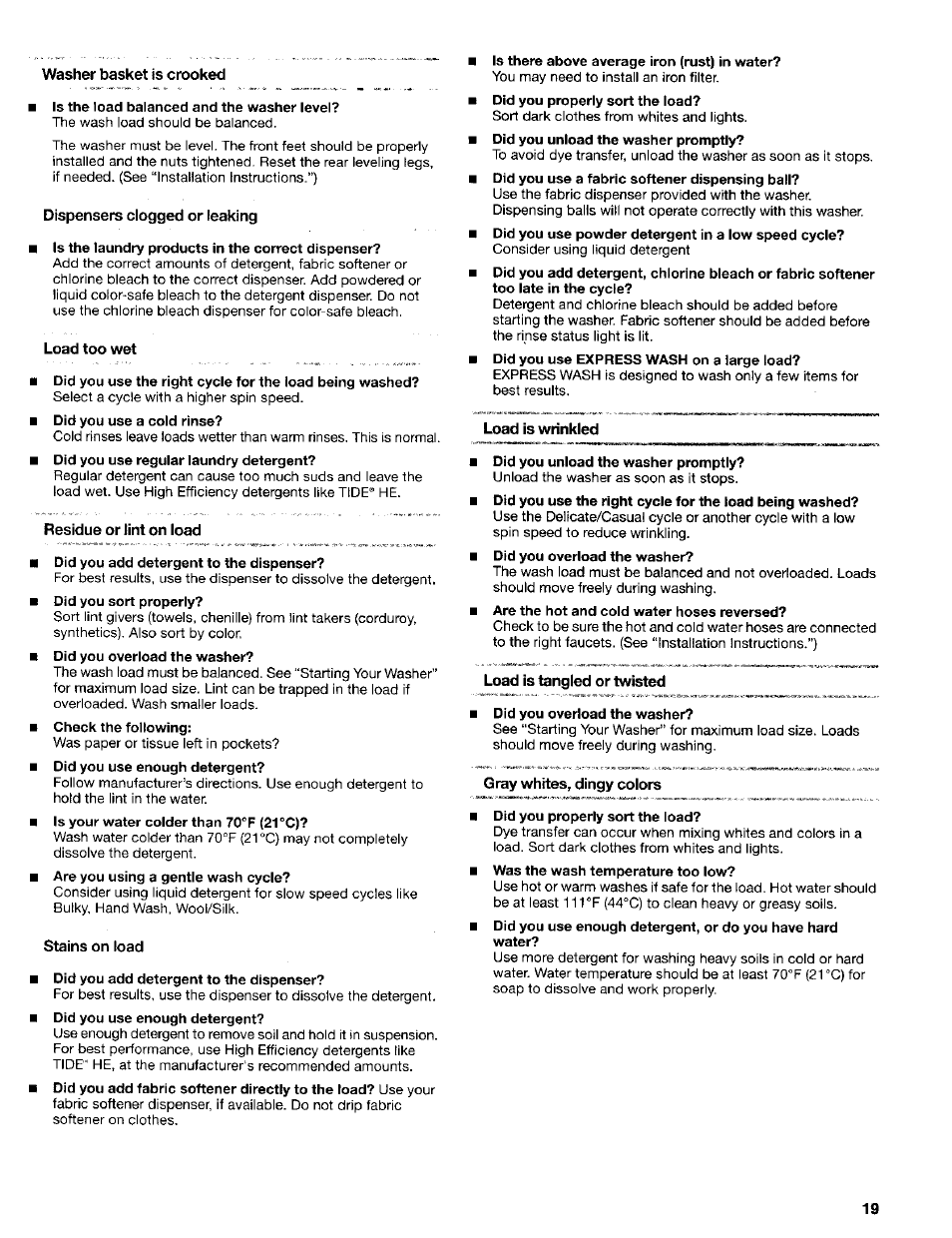 Washer basket is crooked, Dispensers clogged or leaking, Load too wet | Residue or tint on load, Stains on load, Load is wrinkled, Gray whites, dingy colors | Kenmore Washer User Manual | Page 19 / 23