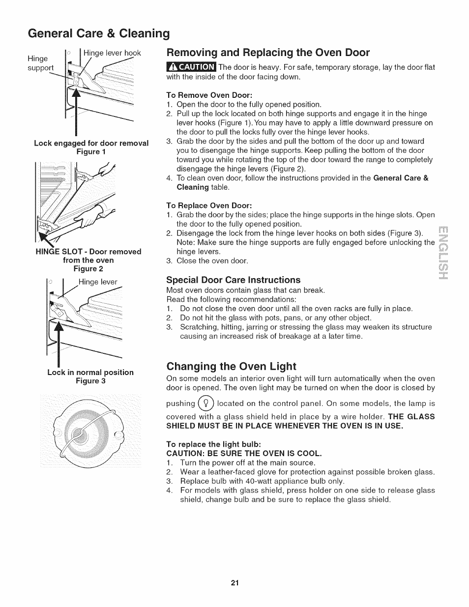 Generai care & cleaning, Removing and replacing the oven door, Â caution | To remove oven door, To replace oven door, Changing the oven light, To replace the light bulb, Caution: be sure the oven is cool | Kenmore 790.4019 User Manual | Page 21 / 26