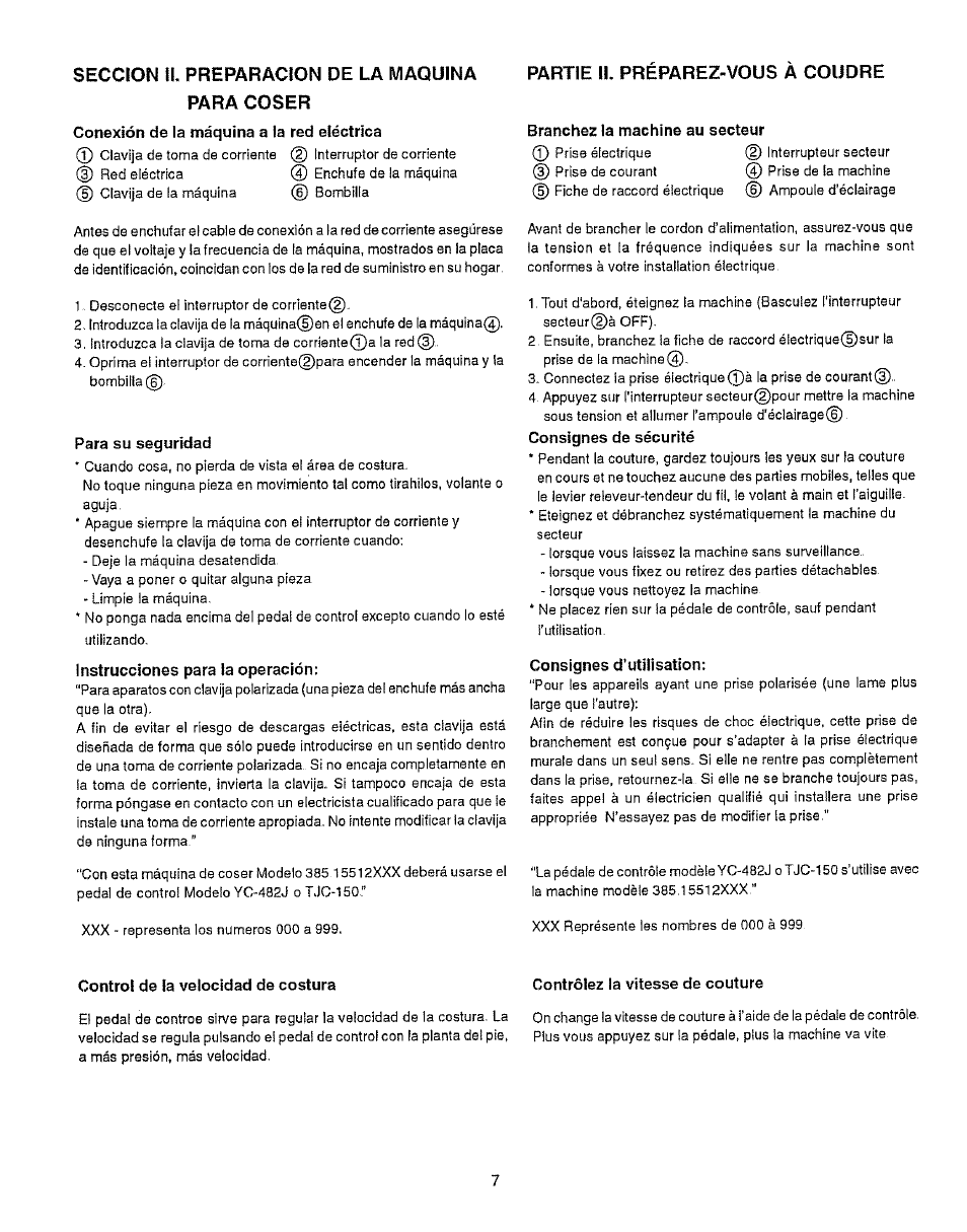 Seccion ii. preparacion de la maquina para coser, Conexión de la máquina a la red eléctrica, Para su seguridad | Instrucciones para la operación, Partie ii. préparez-vous à coudre, Branchez la machine au secteur, Consignes de sécurité, Consignes d’utilisation, Contro! de la velocidad de costura, Contrôlez la vitesse de couture | Kenmore 385.15512 User Manual | Page 15 / 79