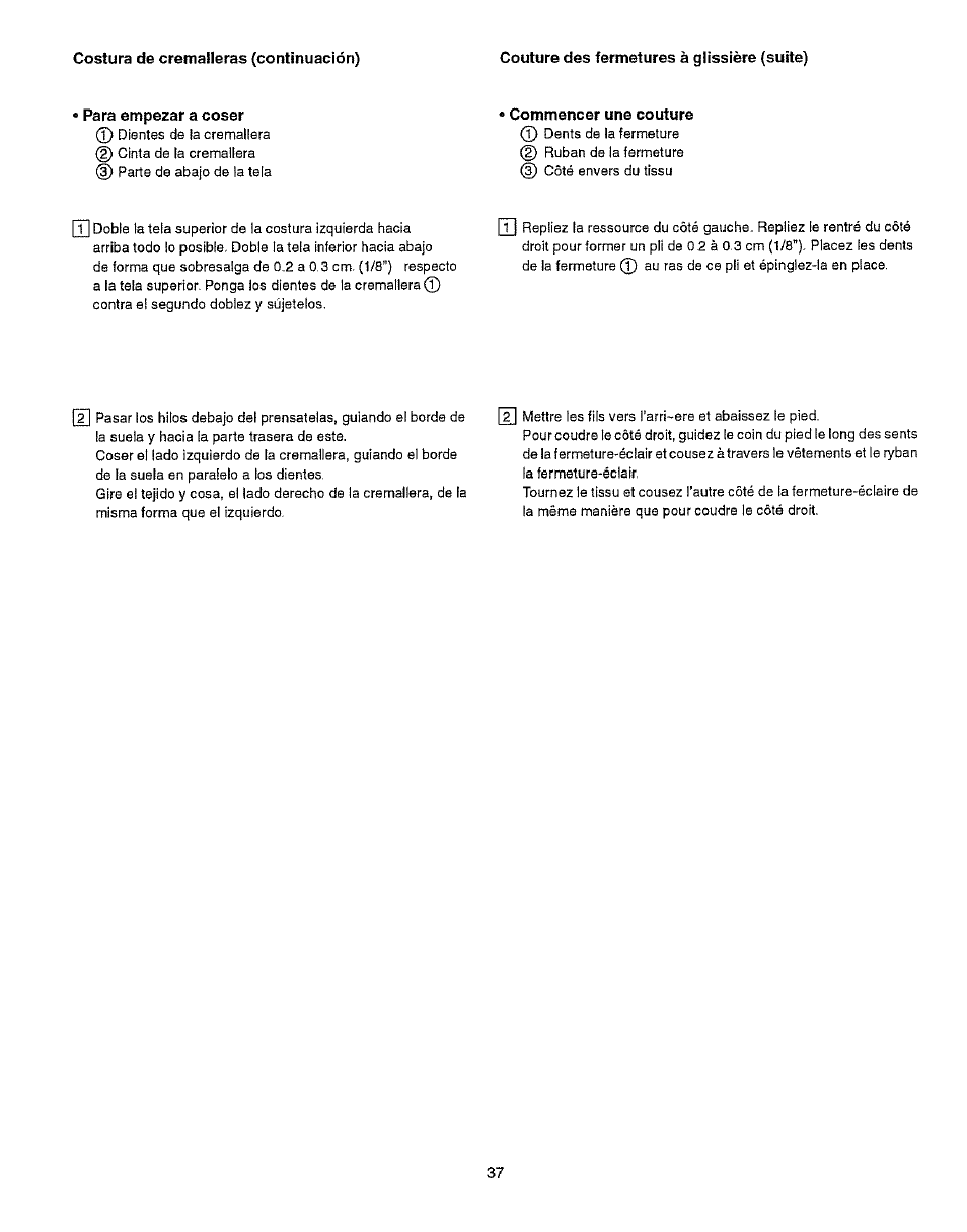 Costura de cremalleras (continuación), Couture des fermetures à glissière (suite), Para empezar a coser | Commencer une couture | Kenmore 385.15512 User Manual | Page 45 / 79