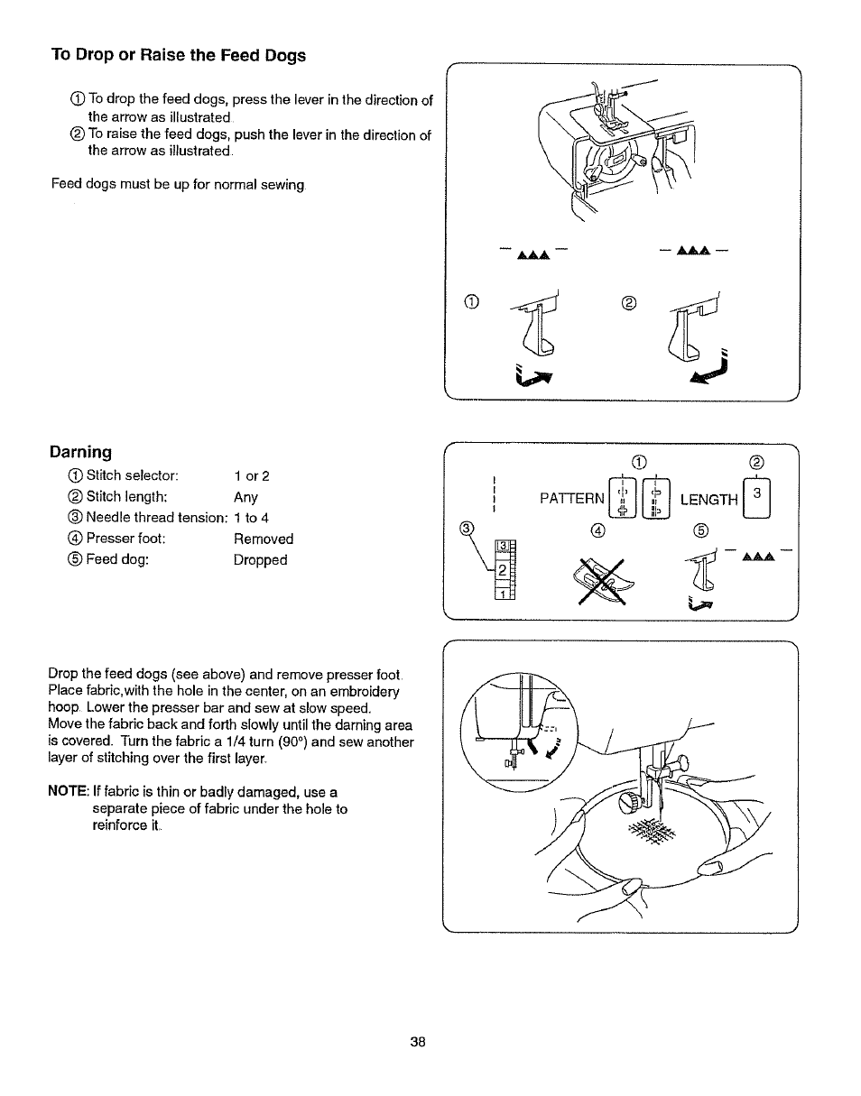 To drop or raise the feed dogs, Darning | Kenmore 385.15512 User Manual | Page 46 / 79