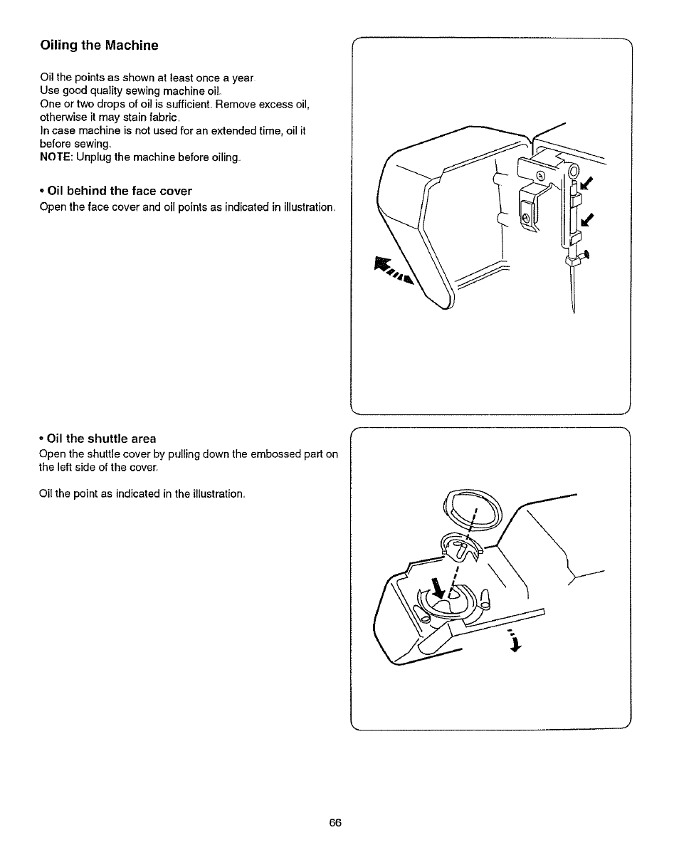 Oiling the machine, Oil behind the face cover, Oil the shuttle area | Kenmore 385.15512 User Manual | Page 74 / 79