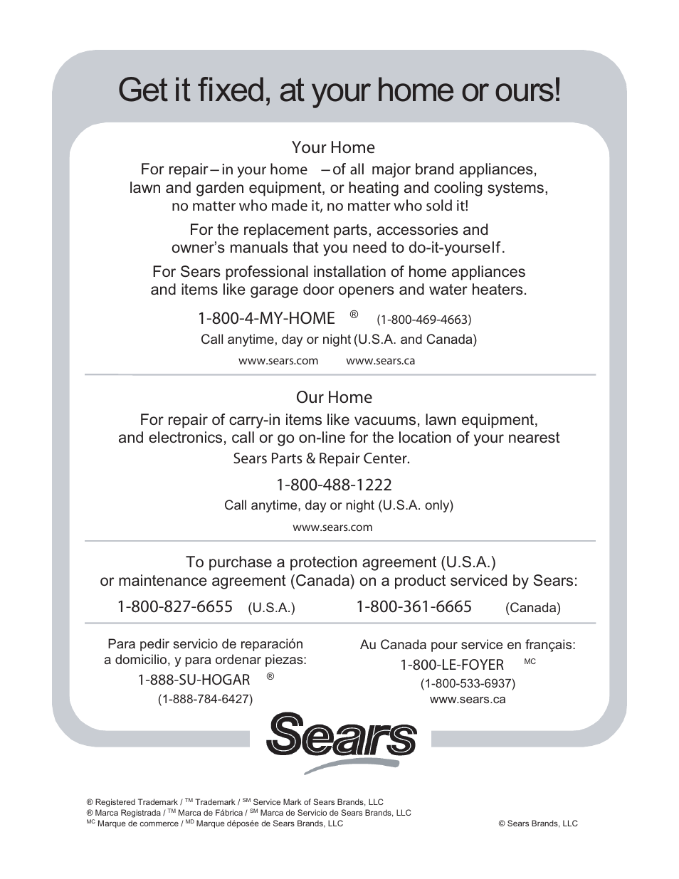 Get it fixed, at your home or ours, Your home, 800-4-my-home | Our home, 888-su-hogar, 800-le-foyer | Kenmore 420 Series User Manual | Page 52 / 52