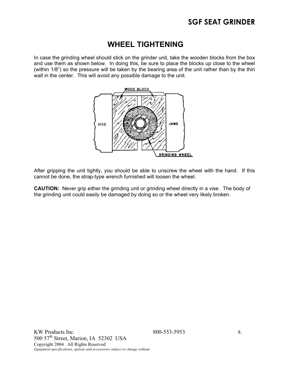 Sgf seat grinder, Wheel tightening | Kwik Tek 800-553-5953 User Manual | Page 11 / 27