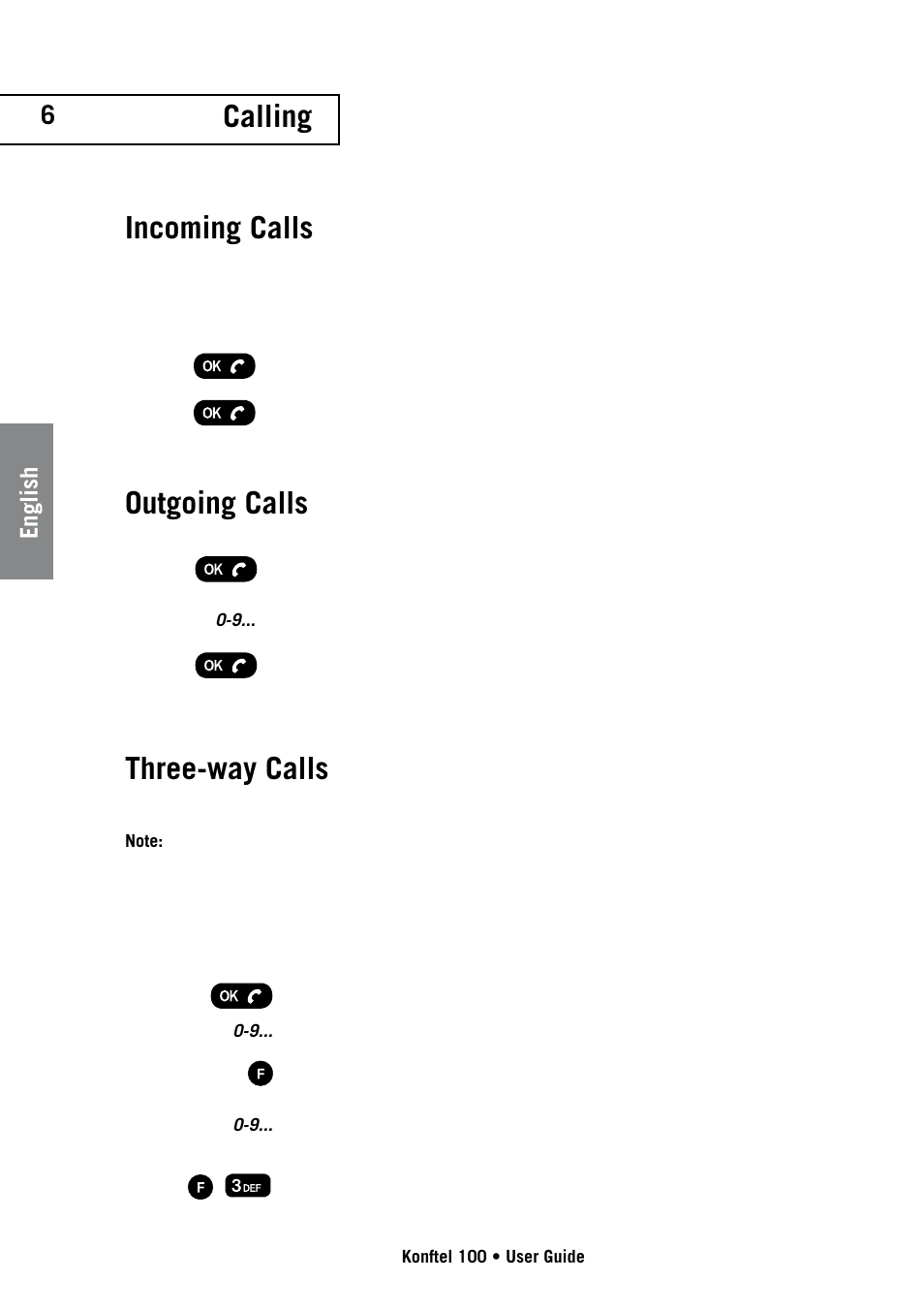 Incoming calls outgoing calls, Calling, Three-way calls | Konftel 100 User Manual | Page 6 / 17