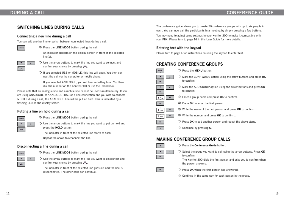 Switching lines during calls, Conference guide, Creating conference groups | Making conference group calls, During a call | Konftel 300 User Manual | Page 8 / 20