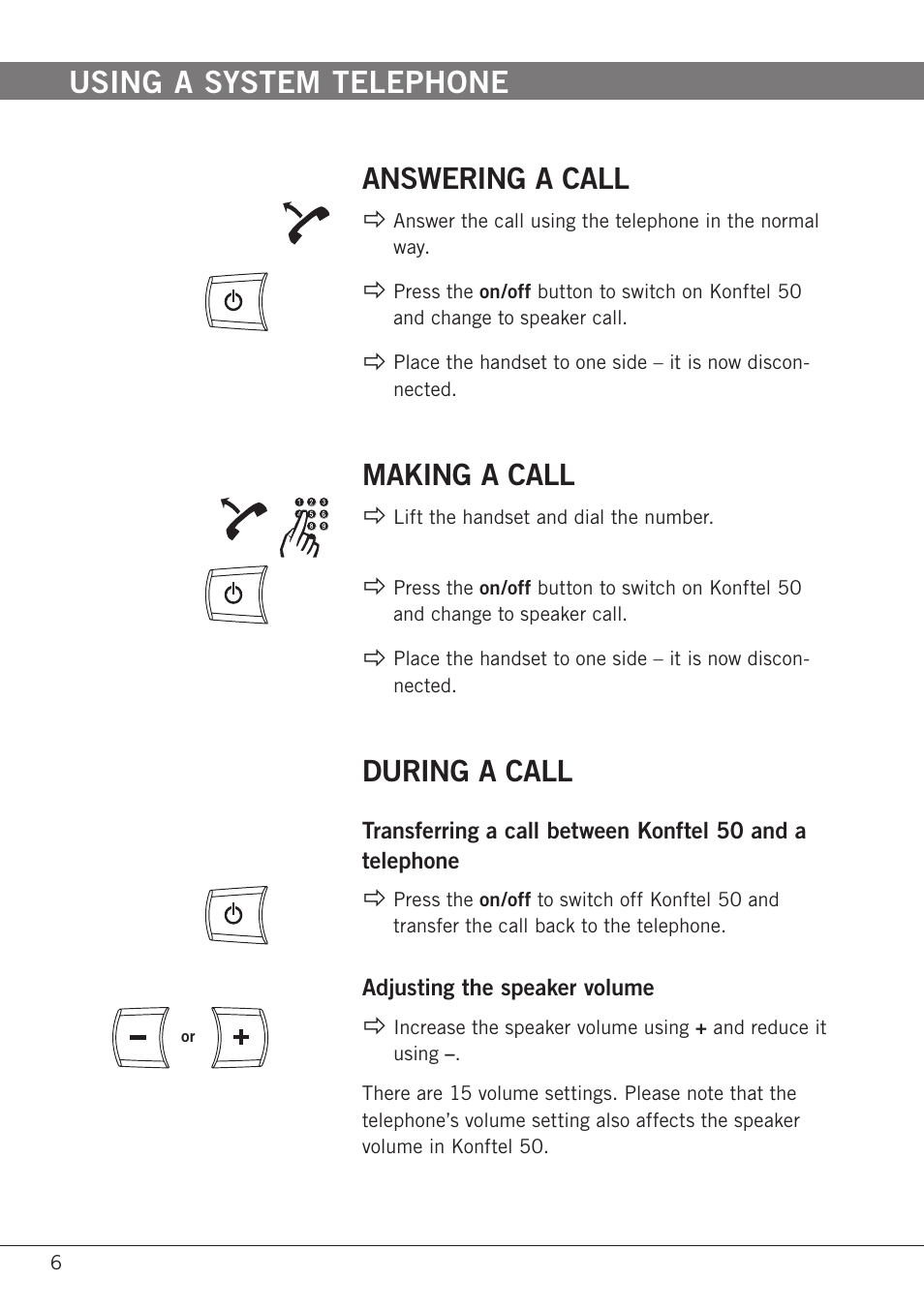 Answering a call, Making a call, During a call | Answering a call making a call during a call, Using a system telephone | Konftel 50 User Manual | Page 8 / 26