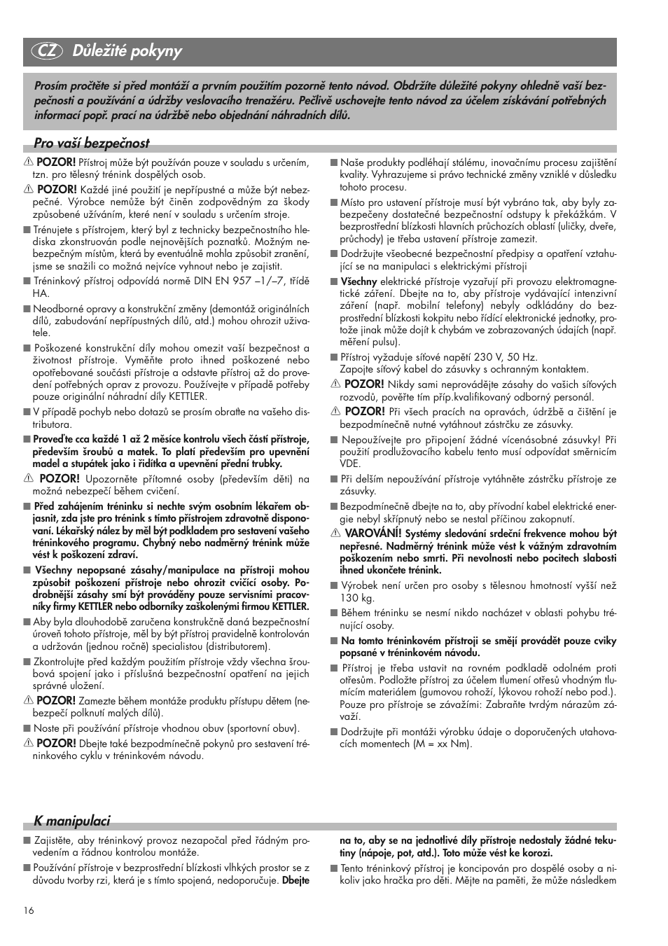 Cz důležité pokyny, K manipulaci, Pro vaší bezpečnost | Kettler 07975-100 User Manual | Page 16 / 36