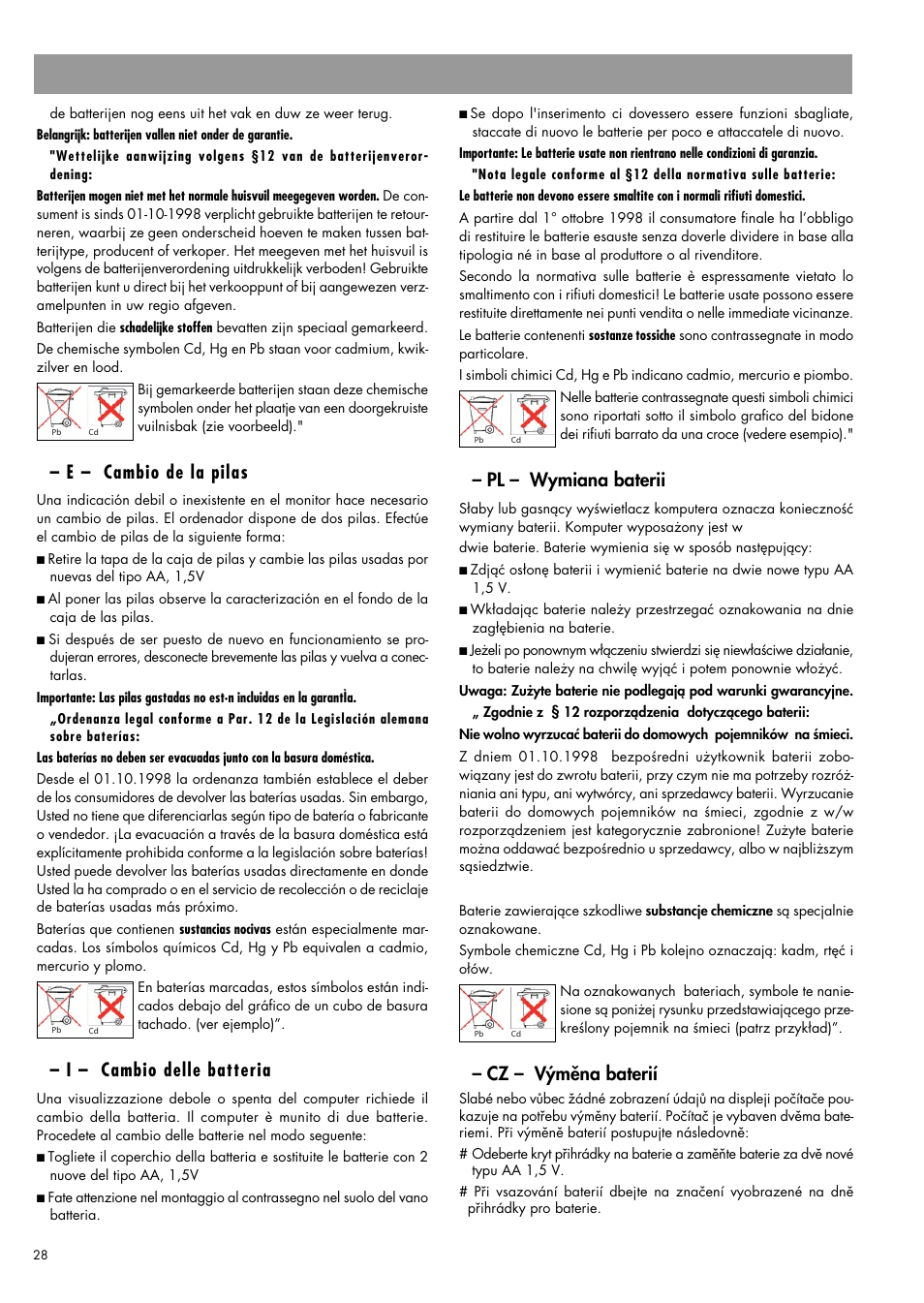 Pl – wymiana baterii, Cz – výměna baterií, E – cambio de la pilas | I – cambio delle batteria | Kettler 07960-800 User Manual | Page 28 / 33
