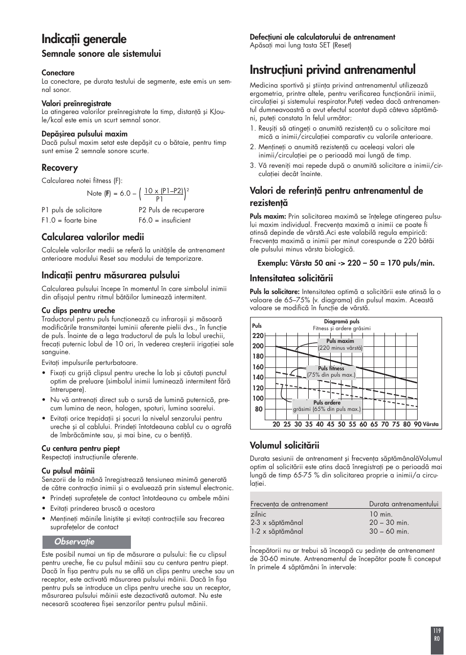 Indicaţii generale, Instrucţiuni privind antrenamentul, Semnale sonore ale sistemului | Recovery, Calcularea valorilor medii, Indicaţii pentru măsurarea pulsului, Intensitatea solicitării, Volumul solicitării | Kettler FB600 User Manual | Page 119 / 144