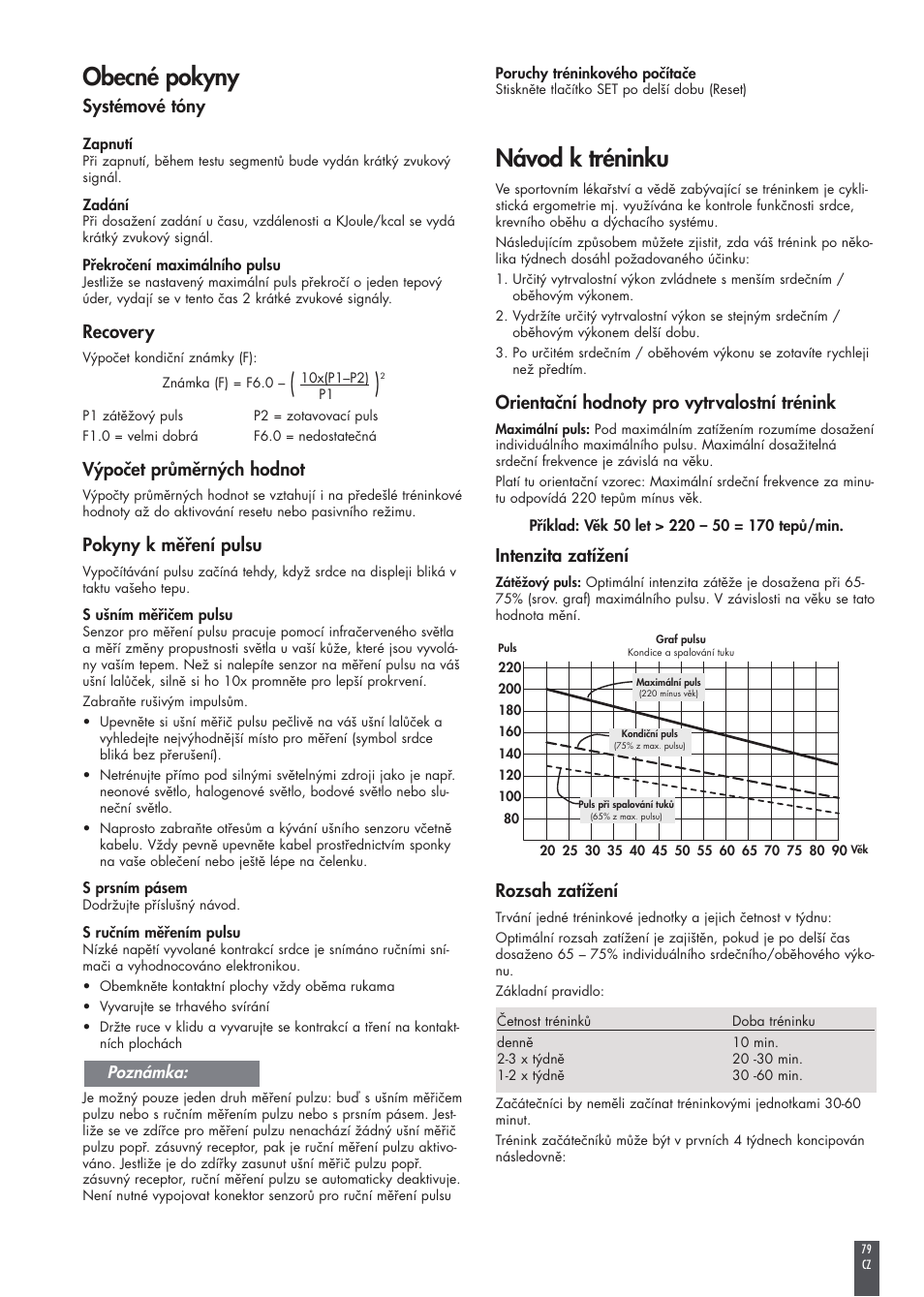 Obecné pokyny, Návod k tréninku, Systémové tóny | Recovery, Výpočet průměrných hodnot, Pokyny k měření pulsu, Orientační hodnoty pro vytrvalostní trénink, Intenzita zatížení, Rozsah zatížení | Kettler FB600 User Manual | Page 79 / 144