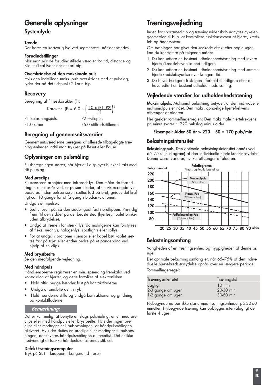 Generelle oplysninger, Træningsvejledning, Systemlyde | Recovery, Beregning af gennemsnitsværdier, Oplysninger om pulsmåling, Vejledende værdier for udholdenhedstræning, Belastningsintensitet, Belastningsomfang | Kettler FB600 User Manual | Page 99 / 144