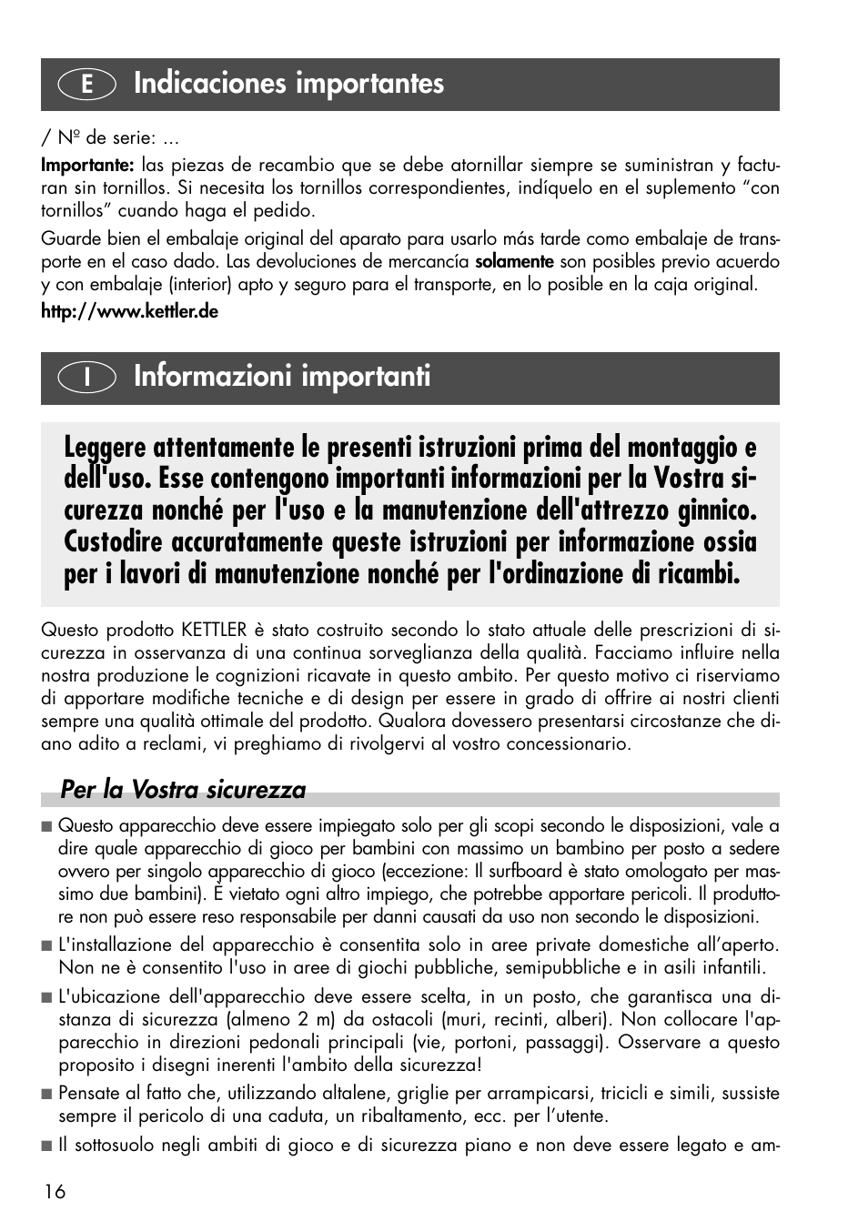Informazioni importanti, Indicaciones importantes, Per la vostra sicurezza | Kettler 08371-190 User Manual | Page 16 / 28