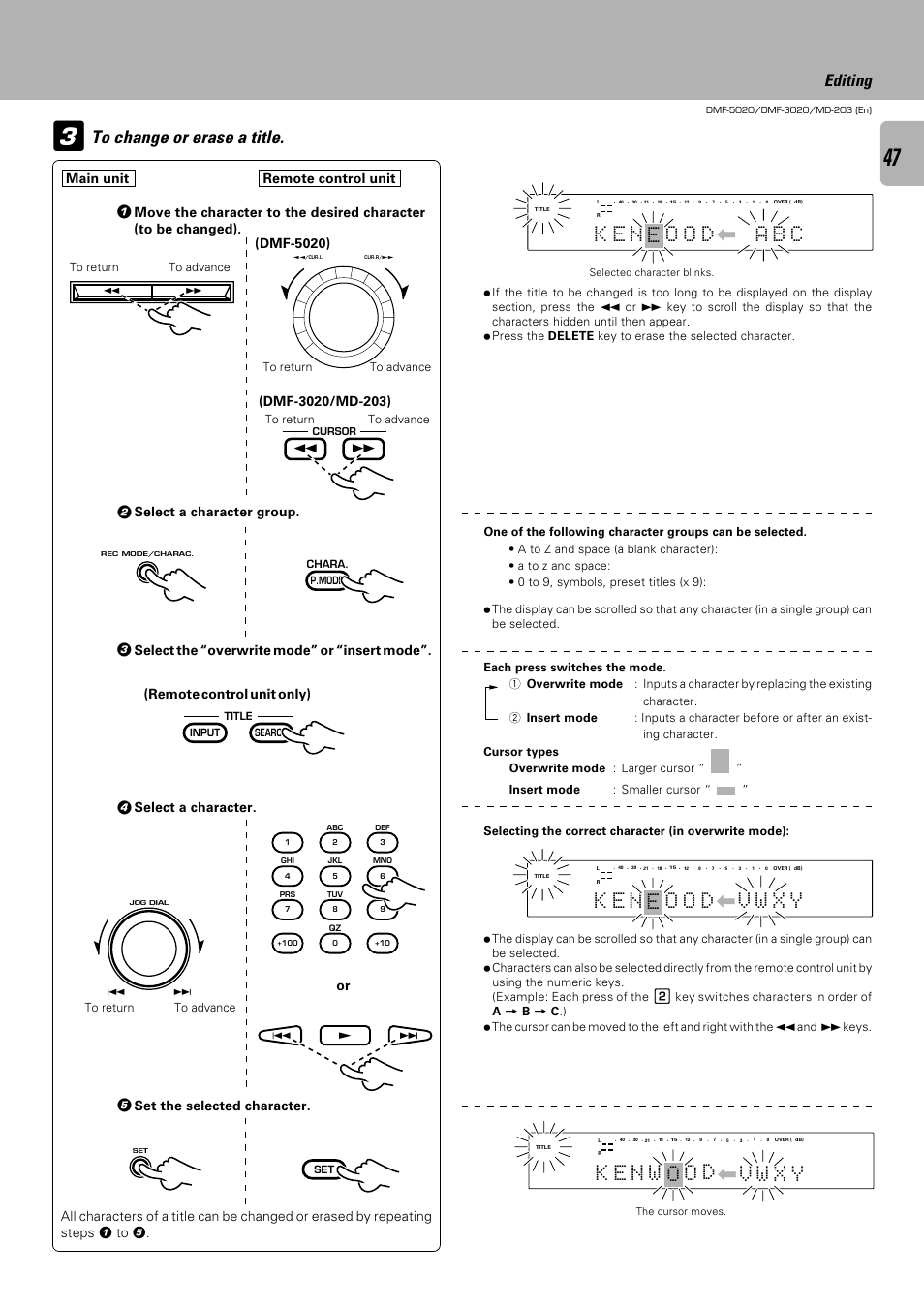 E| v w x y, Editing, Select the “overwrite mode” or “insert mode | Select a character group, Select a character, Set the selected character, Or main unit remote control unit, Remote control unit only) | Kenwood DMF-5020 User Manual | Page 47 / 56