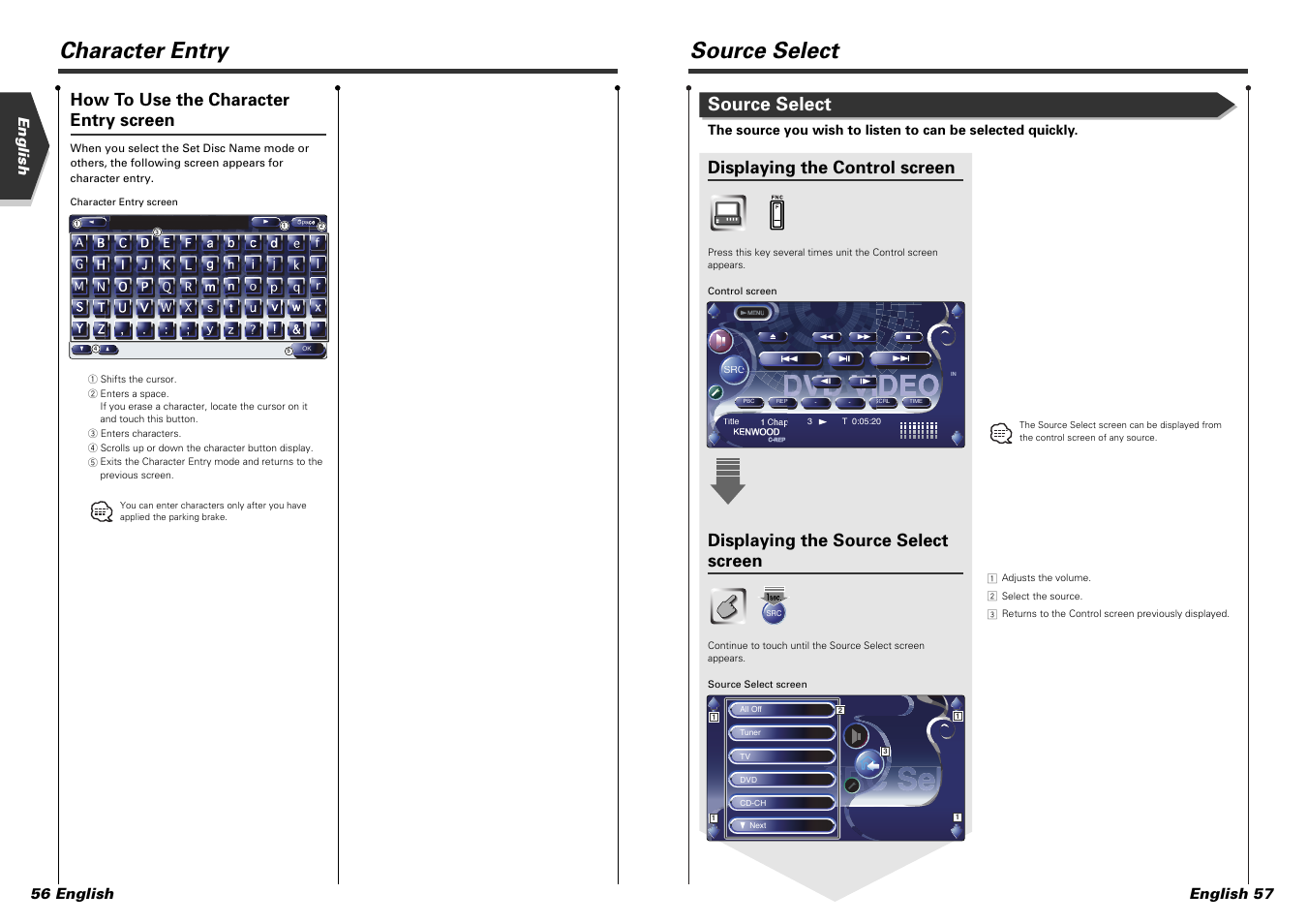 Source select, Character entry, Displaying the control screen | Displaying the source select screen, How to use the character entry screen, English 57 english 56 english | Kenwood KVT-915DVD User Manual | Page 29 / 57