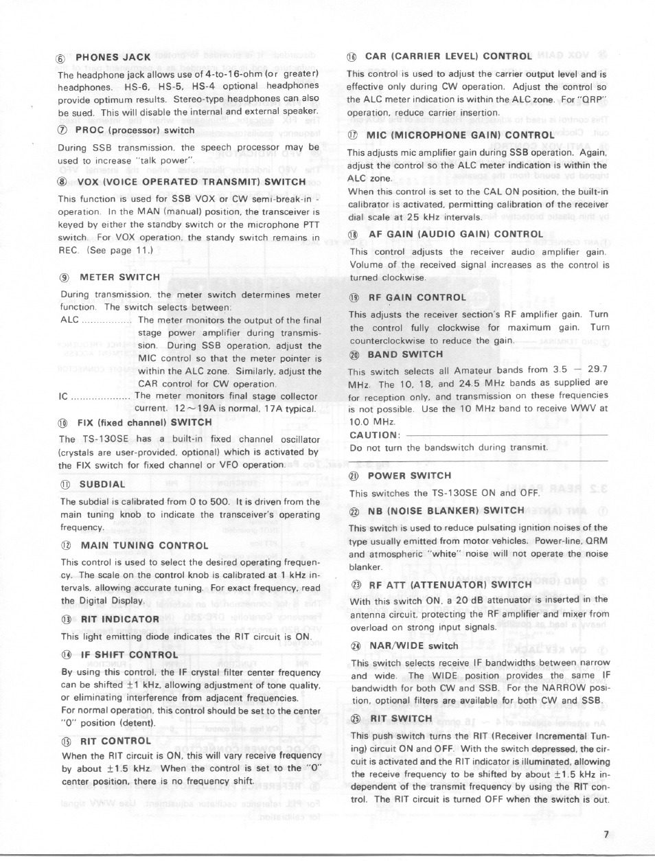 D phones jack, Vox (voice operated transmit) switch, D meter switch | Main tuning control, 0) rit indicator, Q) if shift control, Rit control, 3) car (carrier level) control, 0) mic (microphone gain) control, 0) af gain (audio gain) control | Kenwood TS-130SE User Manual | Page 7 / 31