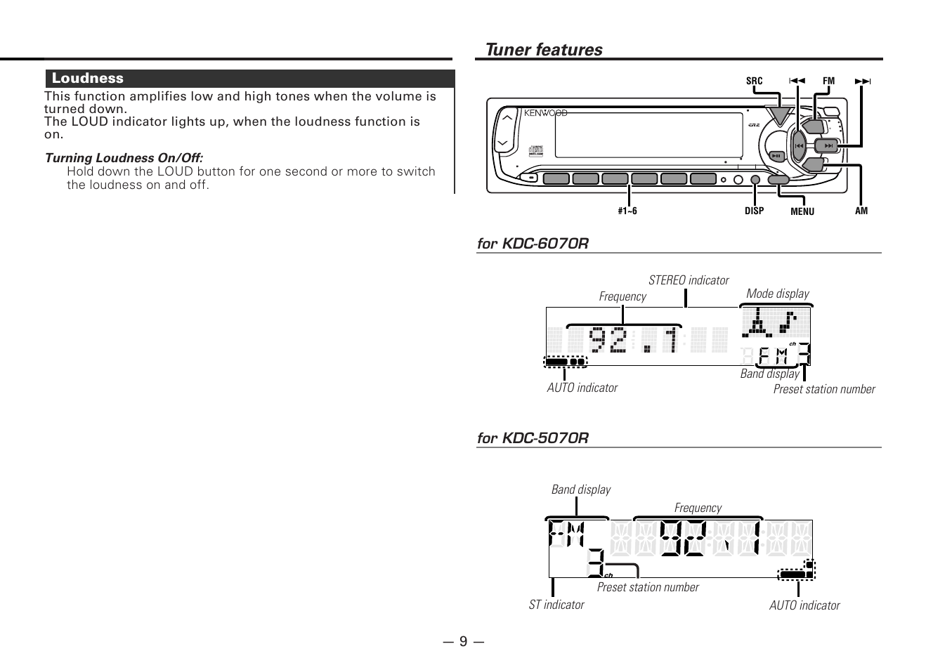 Loudness, Tuner features, Loudness — 9 | T e x t, For kdc-5070r, For kdc-6070r, Turning loudness on/off | Kenwood CD-RECEIVER KDC-6070R User Manual | Page 9 / 40