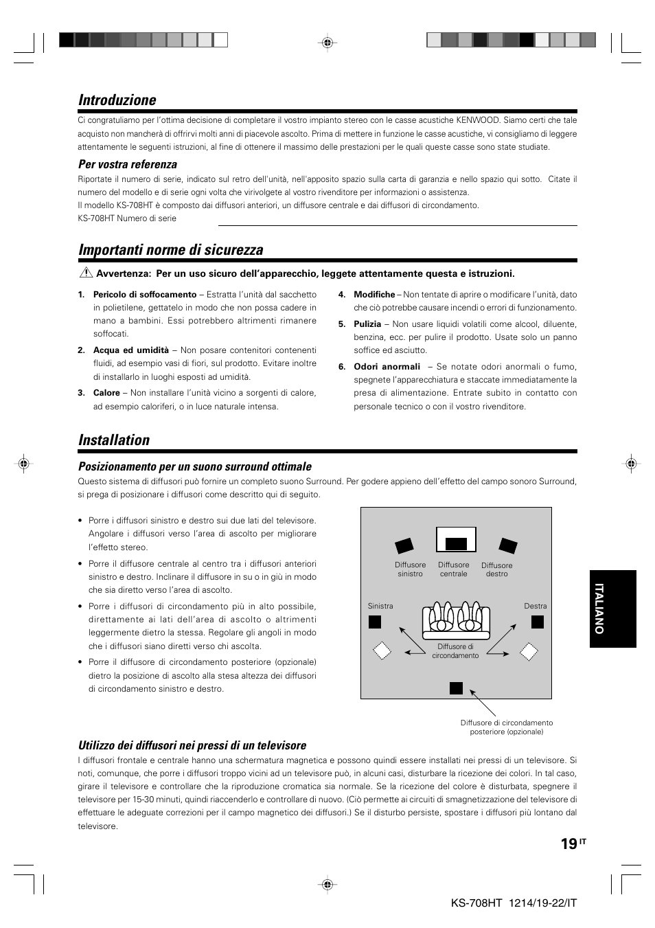 Italian, Installation, Introduzione | Importanti norme di sicurezza, Utilizzo dei diffusori nei pressi di un televisore, Posizionamento per un suono surround ottimale, Per vostra referenza | Kenwood KS-708HT User Manual | Page 19 / 28