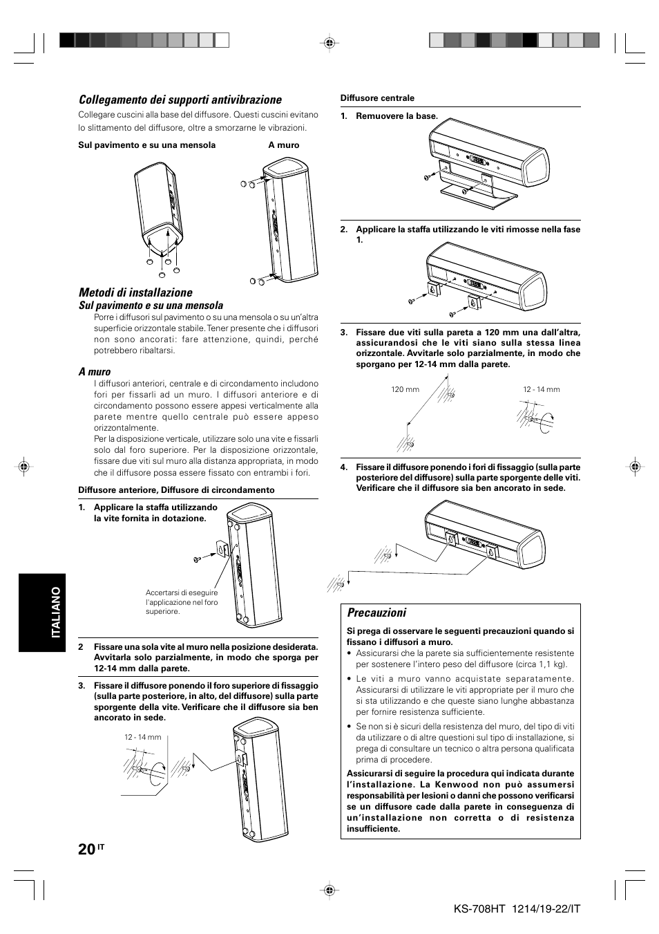 Metodi di installazione, Precauzioni, Collegamento dei supporti antivibrazione | Kenwood KS-708HT User Manual | Page 20 / 28