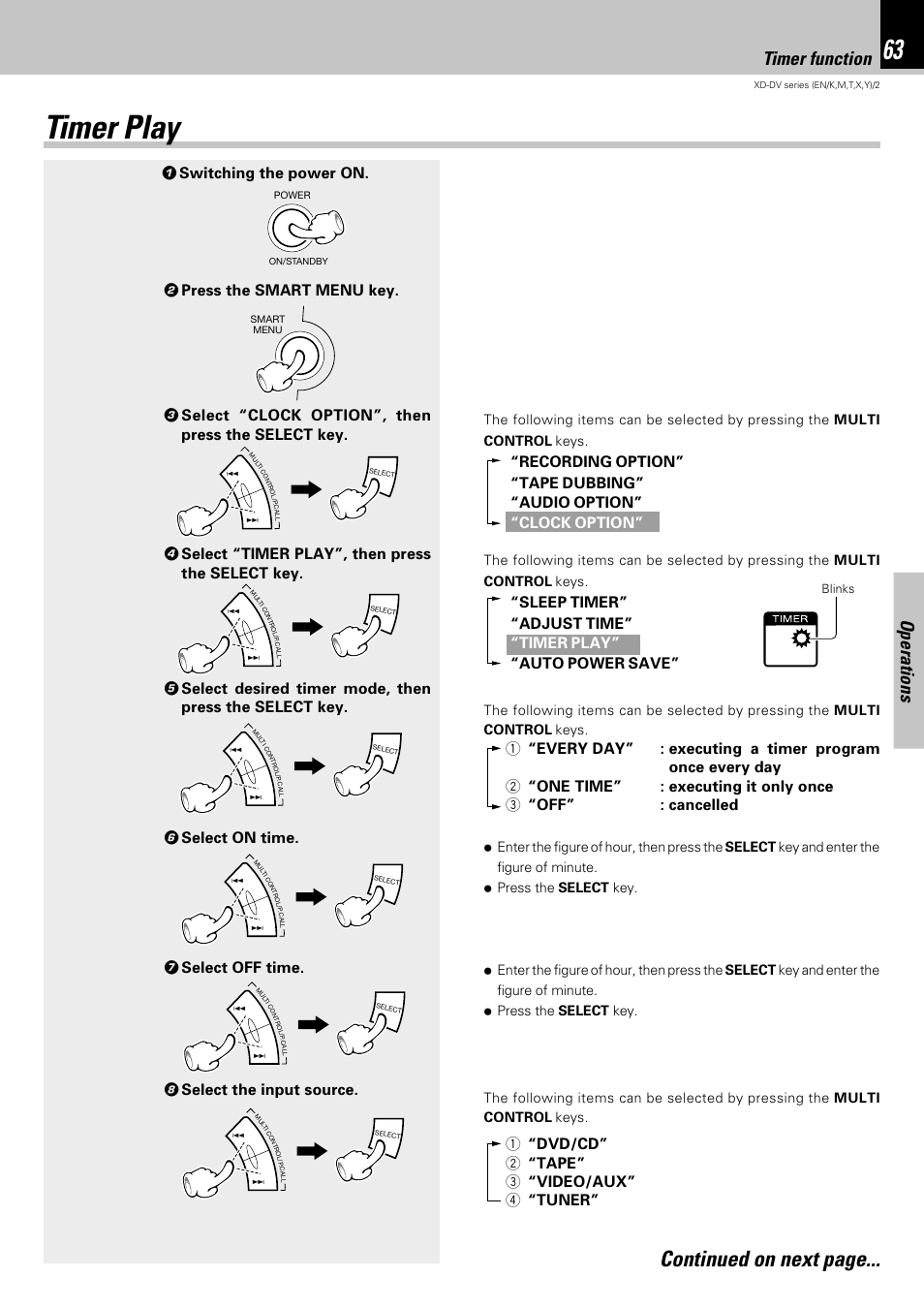 Timer play, Continued on next page, Operations | Timer function, 6 select on time, 7 select off time. 8 select the input source | Kenwood XD-DV75 User Manual | Page 63 / 73