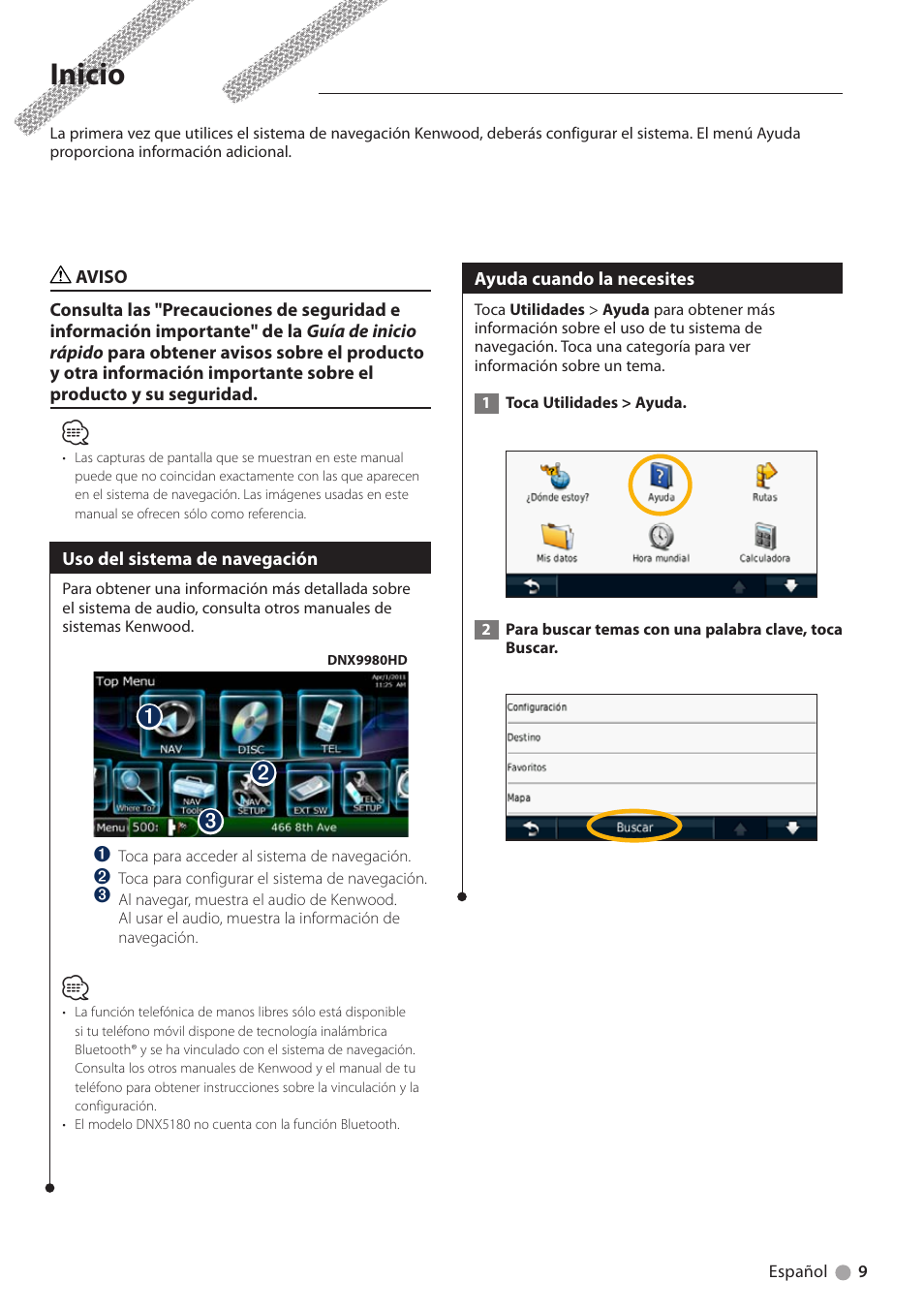 Inicio, Uso del sistema de navegación, Ayuda cuando la necesites | Kenwood DNX6180 User Manual | Page 73 / 96