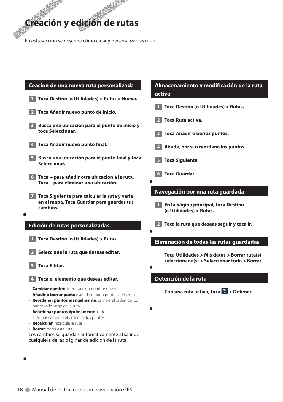 Creación y edición de rutas, Ceación de una nueva ruta personalizada, Edición de rutas personalizadas | Almacenamiento y modificación de la ruta activa, Navegación por una ruta guardada, Eliminación de todas las rutas guardadas, Detención de la ruta, Almacenamiento y modificación de la ruta, Activa | Kenwood DNX6180 User Manual | Page 82 / 96