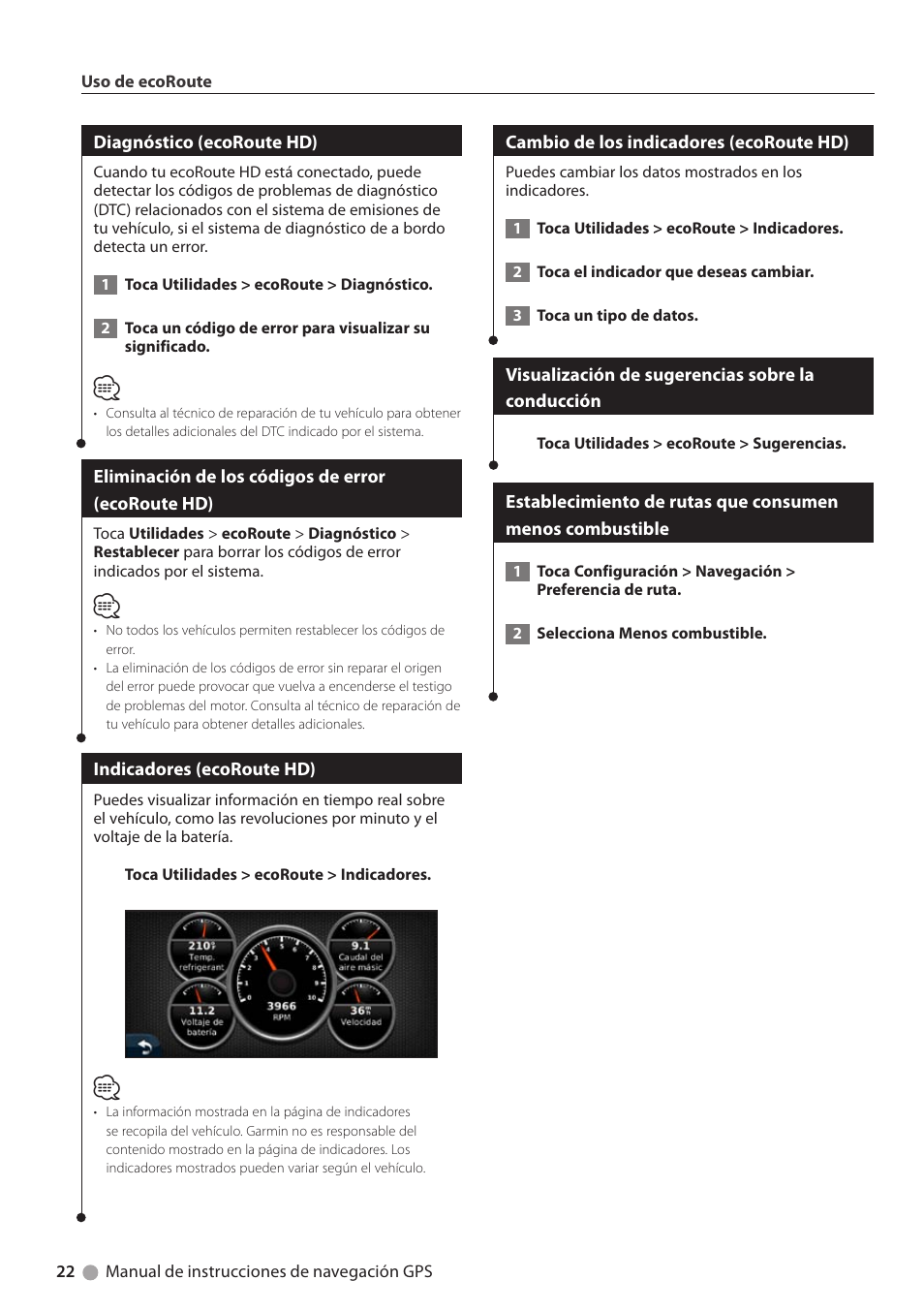 Diagnóstico (ecoroute hd), Eliminación de los códigos de error (ecoroute hd), Indicadores (ecoroute hd) | Cambio de los indicadores (ecoroute hd), Visualización de sugerencias sobre la conducción, Eliminación de los códigos de error, Ecoroute hd), Visualización de sugerencias sobre la, Conducción, Establecimiento de rutas que consumen | Kenwood DNX6180 User Manual | Page 86 / 96