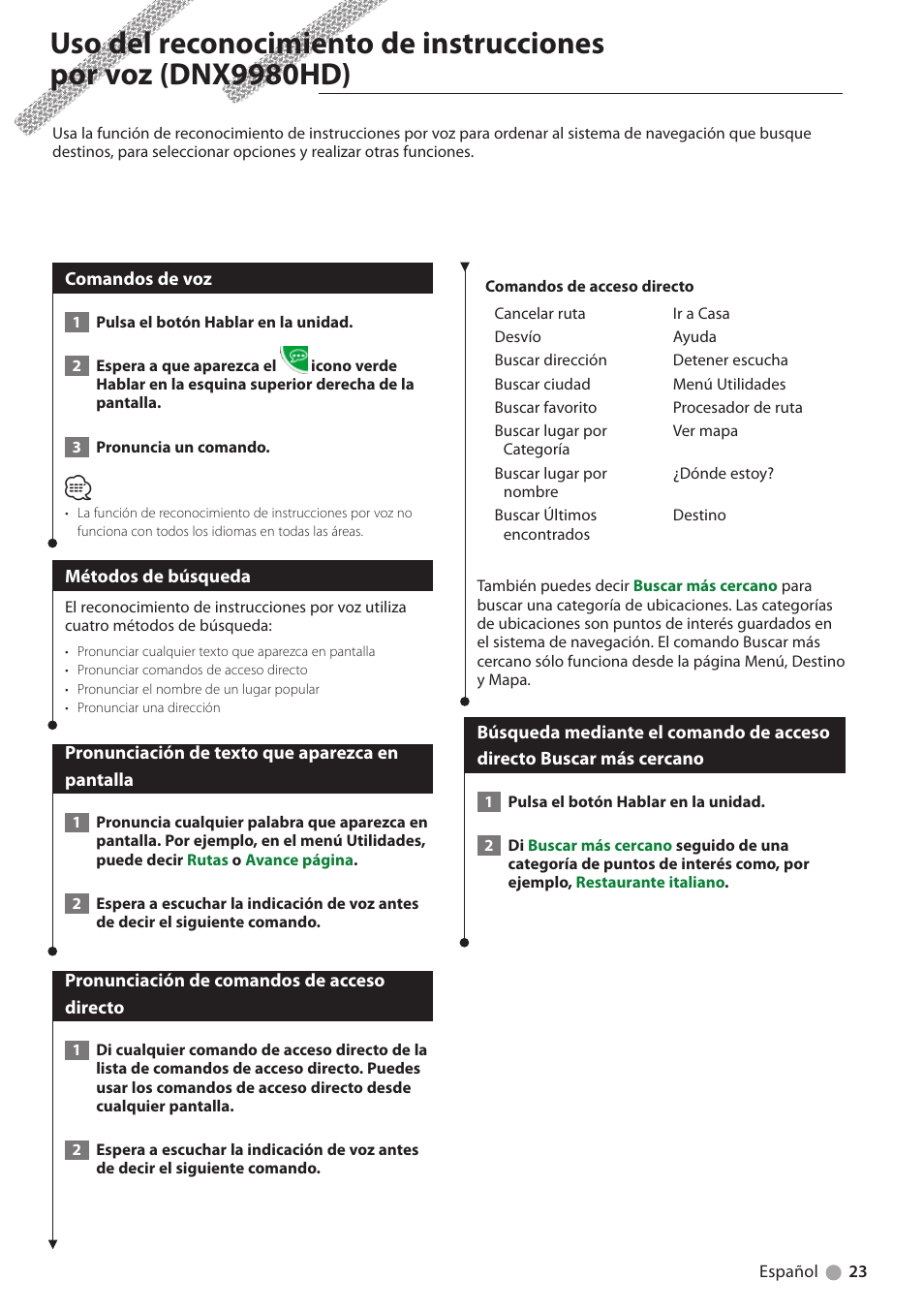 Comandos de voz, Métodos de búsqueda, Pronunciación de texto que aparezca en pantalla | Pronunciación de comandos de acceso directo, Uso del reconocimiento de, Instrucciones por voz (dnx9980hd), Pronunciación de texto que aparezca en, Pantalla, Pronunciación de comandos de acceso, Directo | Kenwood DNX6180 User Manual | Page 87 / 96