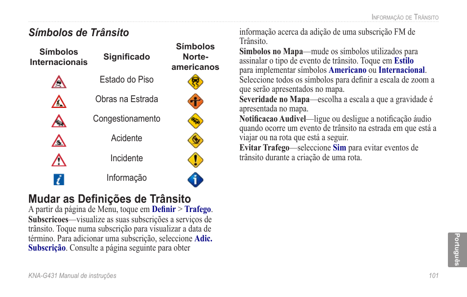 Mudar as definições de trânsito, Símbolos de trânsito | Kenwood KNA-G431 User Manual | Page 107 / 120