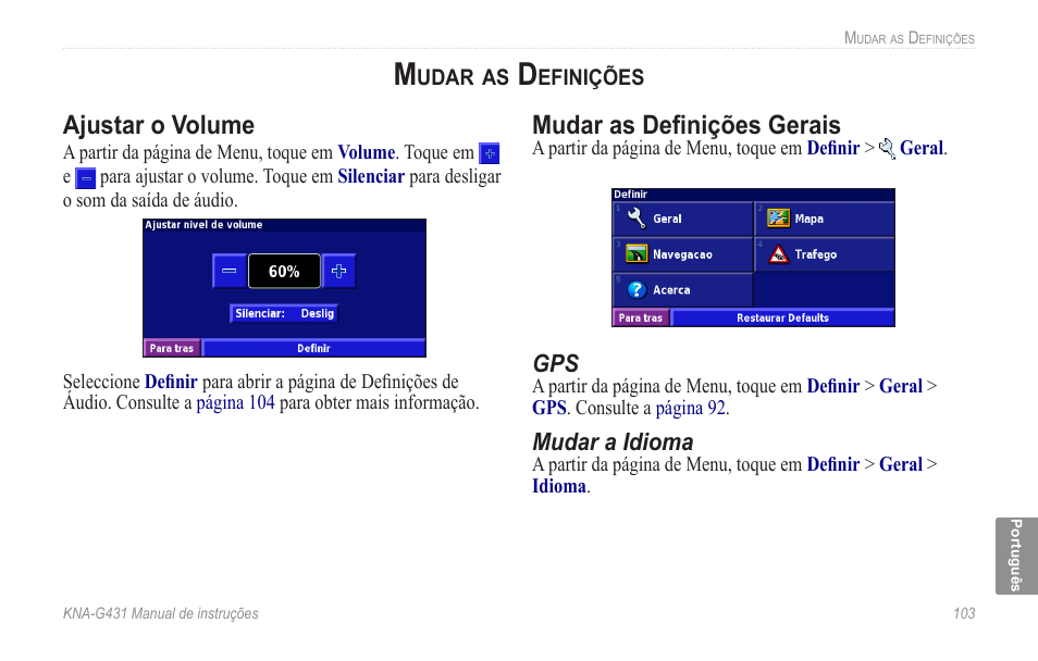 Mudar as definições, Ajustar o volume, Mudar as definições gerais | Ajustar o volume mudar as definições gerais | Kenwood KNA-G431 User Manual | Page 109 / 120