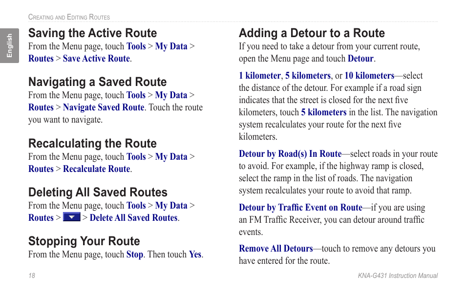 Saving the active route, Navigating a saved route, Recalculating the route | Deleting all saved routes, Stopping your route, Adding a detour to a route | Kenwood KNA-G431 User Manual | Page 24 / 120