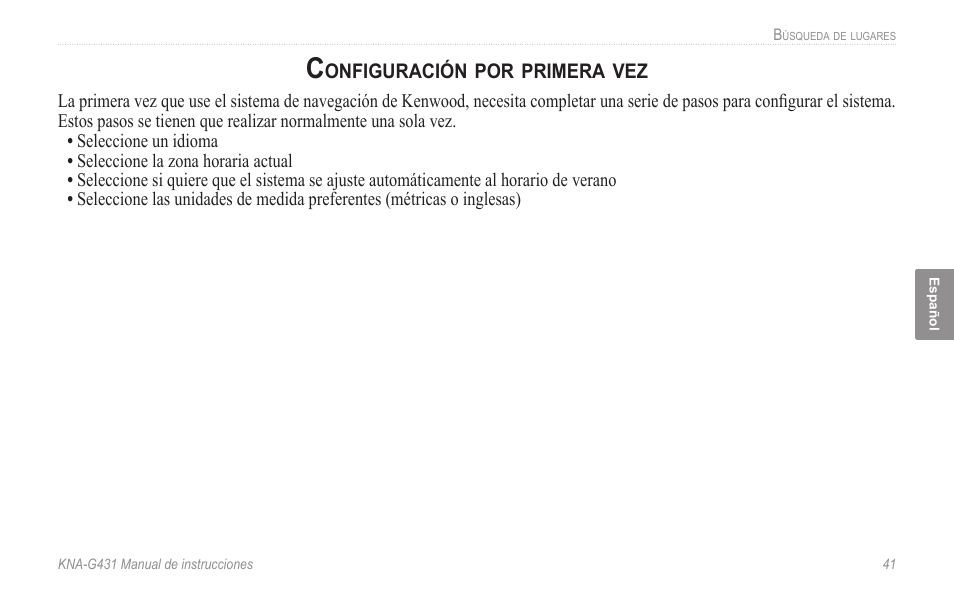 Configuración por primera vez | Kenwood KNA-G431 User Manual | Page 47 / 120