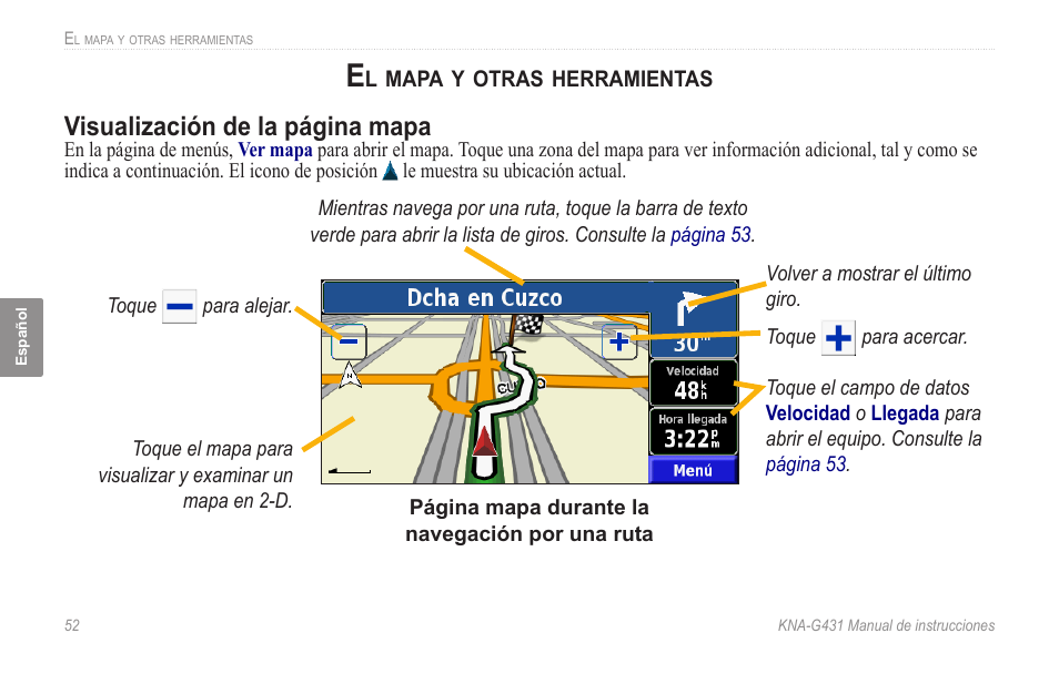 El mapa y otras herramientas, Visualización de la página mapa | Kenwood KNA-G431 User Manual | Page 58 / 120