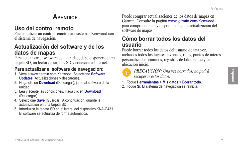 Apéndice, Uso del control remoto, Actualización del software y de los datos de mapas | Cómo borrar todos los datos del usuario, Mapas | Kenwood KNA-G431 User Manual | Page 77 / 120