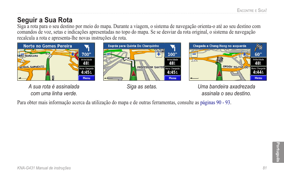 Seguir a sua rota | Kenwood KNA-G431 User Manual | Page 87 / 120