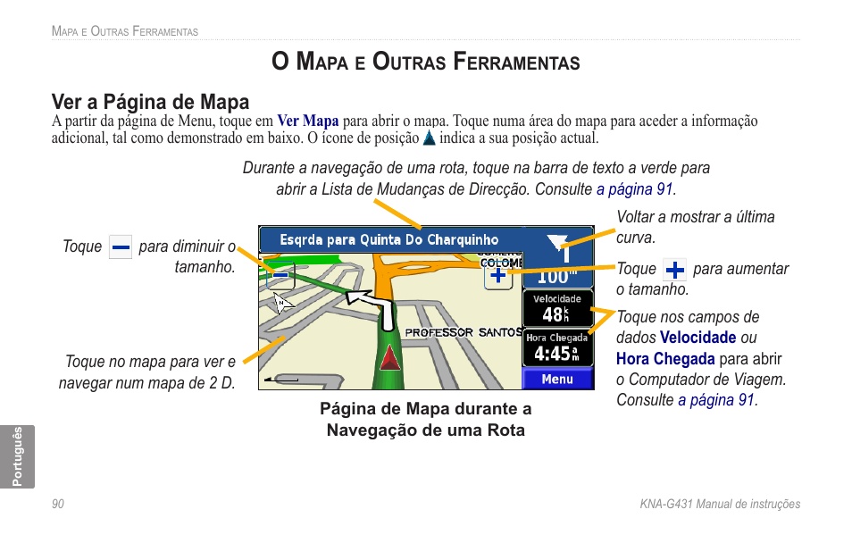 O mapa e outras ferramentas, Ver a página de mapa | Kenwood KNA-G431 User Manual | Page 96 / 120