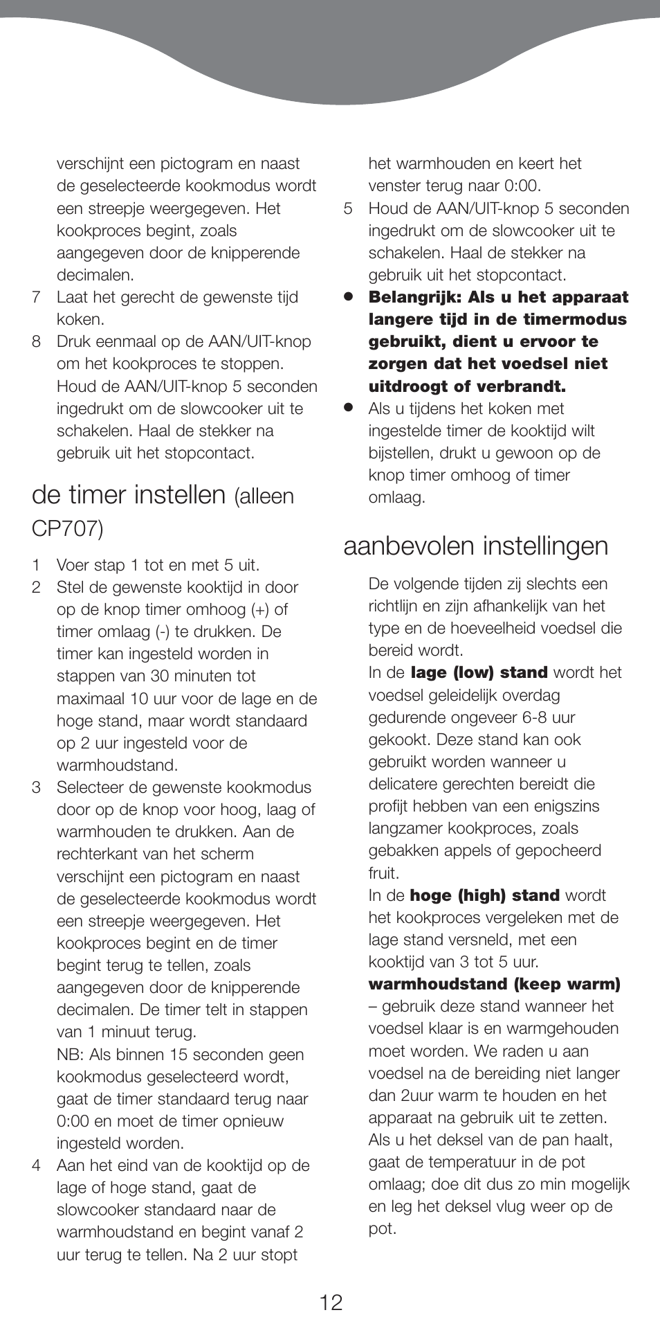 De timer instellen, Aanbevolen instellingen, Alleen cp707) | Kenwood CP707 User Manual | Page 12 / 141