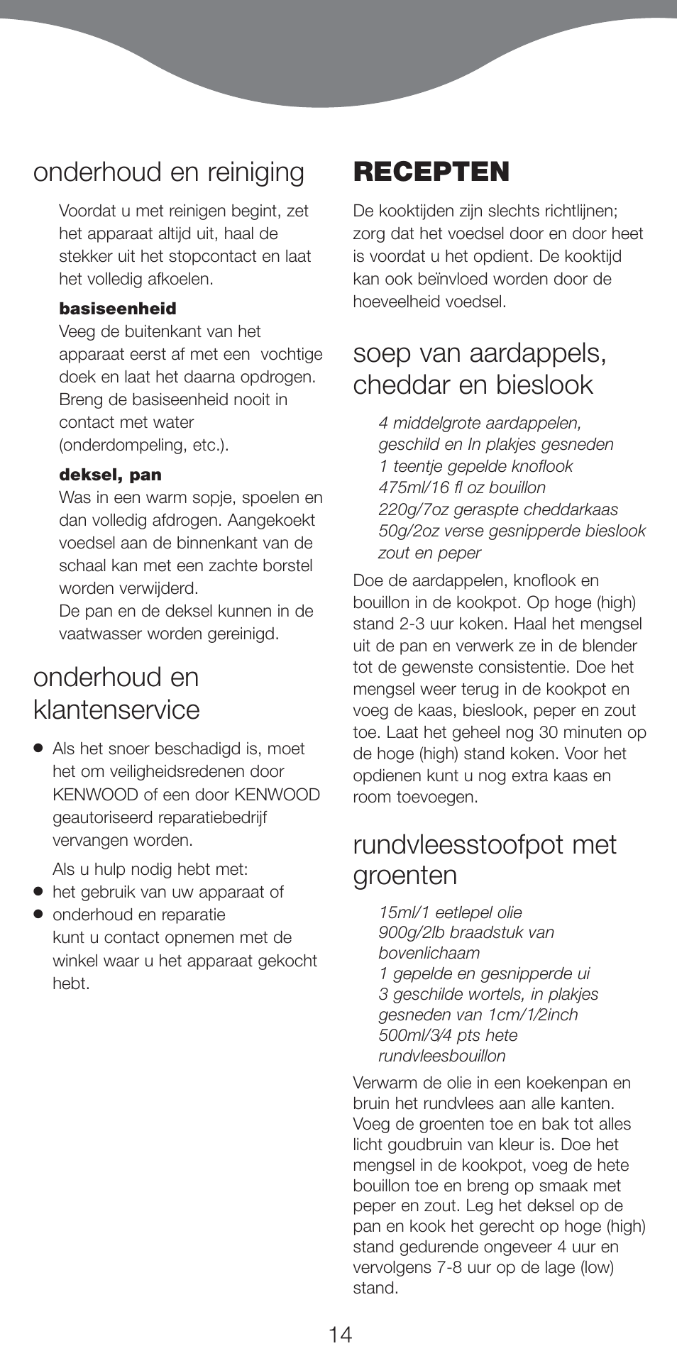 Onderhoud en reiniging, Onderhoud en klantenservice, Recepten | Soep van aardappels, cheddar en bieslook, Rundvleesstoofpot met groenten | Kenwood CP707 User Manual | Page 14 / 141