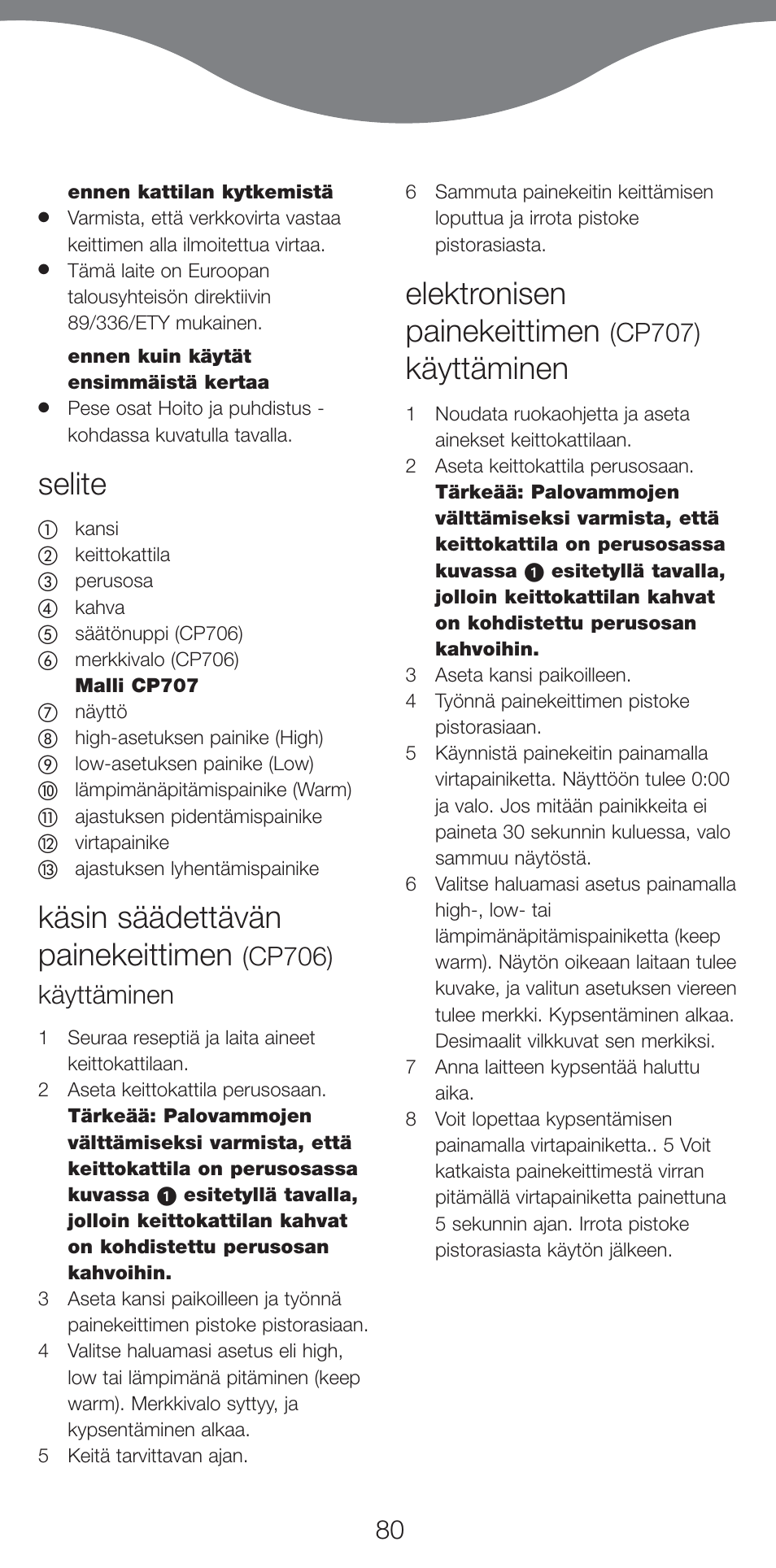 Selite, Käsin säädettävän painekeittimen, Elektronisen painekeittimen | Käyttäminen, Cp706) käyttäminen, Cp707) | Kenwood CP707 User Manual | Page 80 / 141