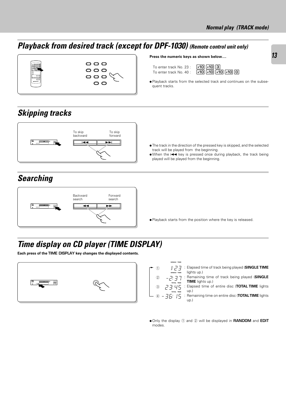 Playback from desired track (except for dpf-1030), Skipping tracks, Searching | Time display on cd player (time display), Remote control unit only), Normal play (track mode) | Kenwood DPF-2030 User Manual | Page 13 / 24