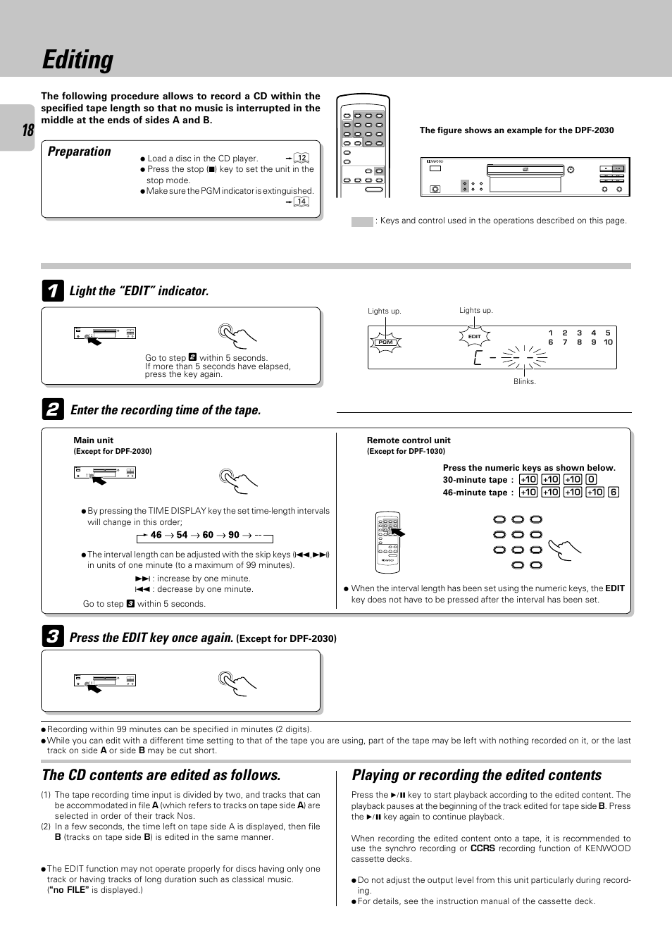 Editing, The cd contents are edited as follows, Playing or recording the edited contents | Preparation, Light the “edit” indicator, Enter the recording time of the tape, Press the edit key once again | Kenwood DPF-2030 User Manual | Page 18 / 24